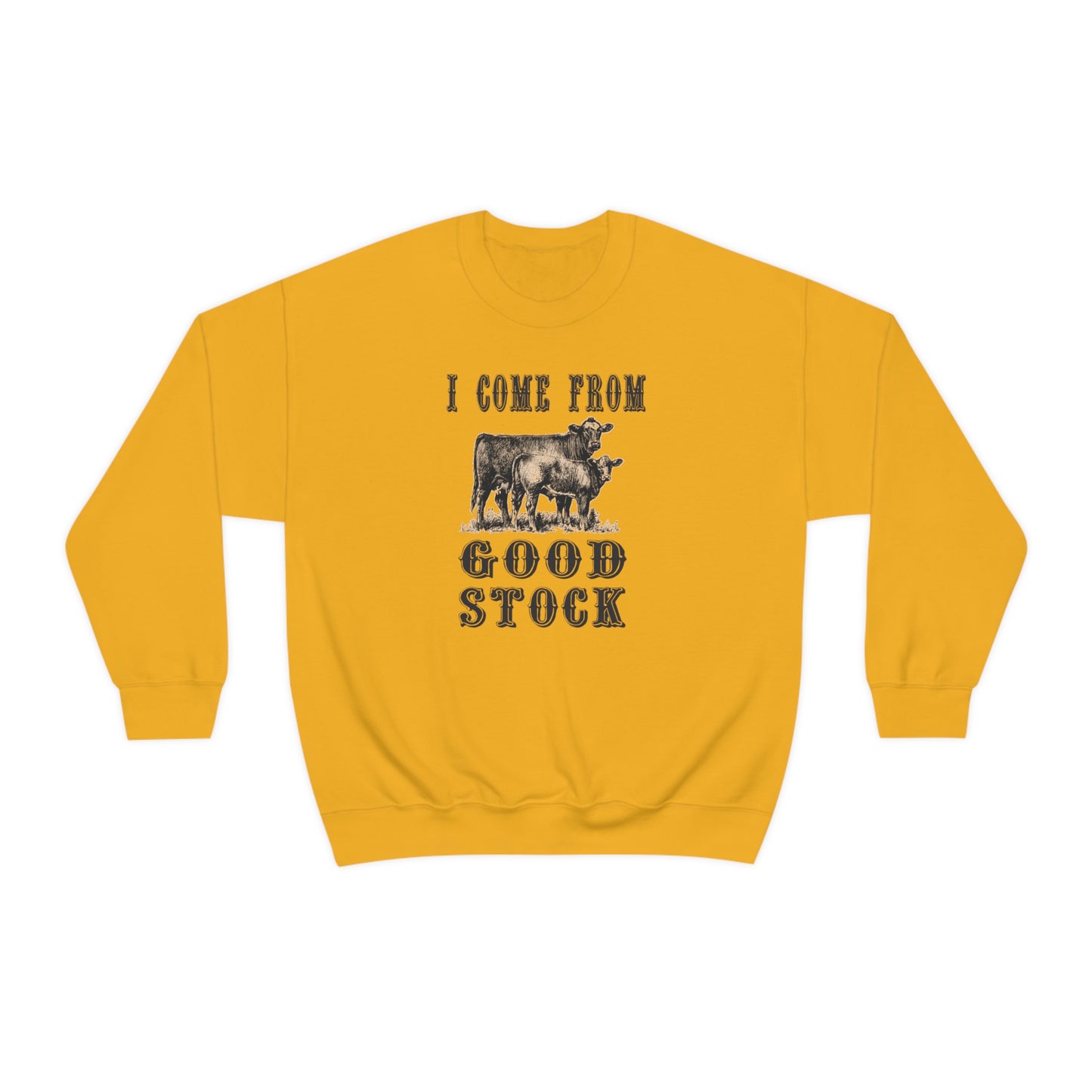 "I come from Good Stock" - Unisex Heavy Blend™ Crewneck Sweatshirt