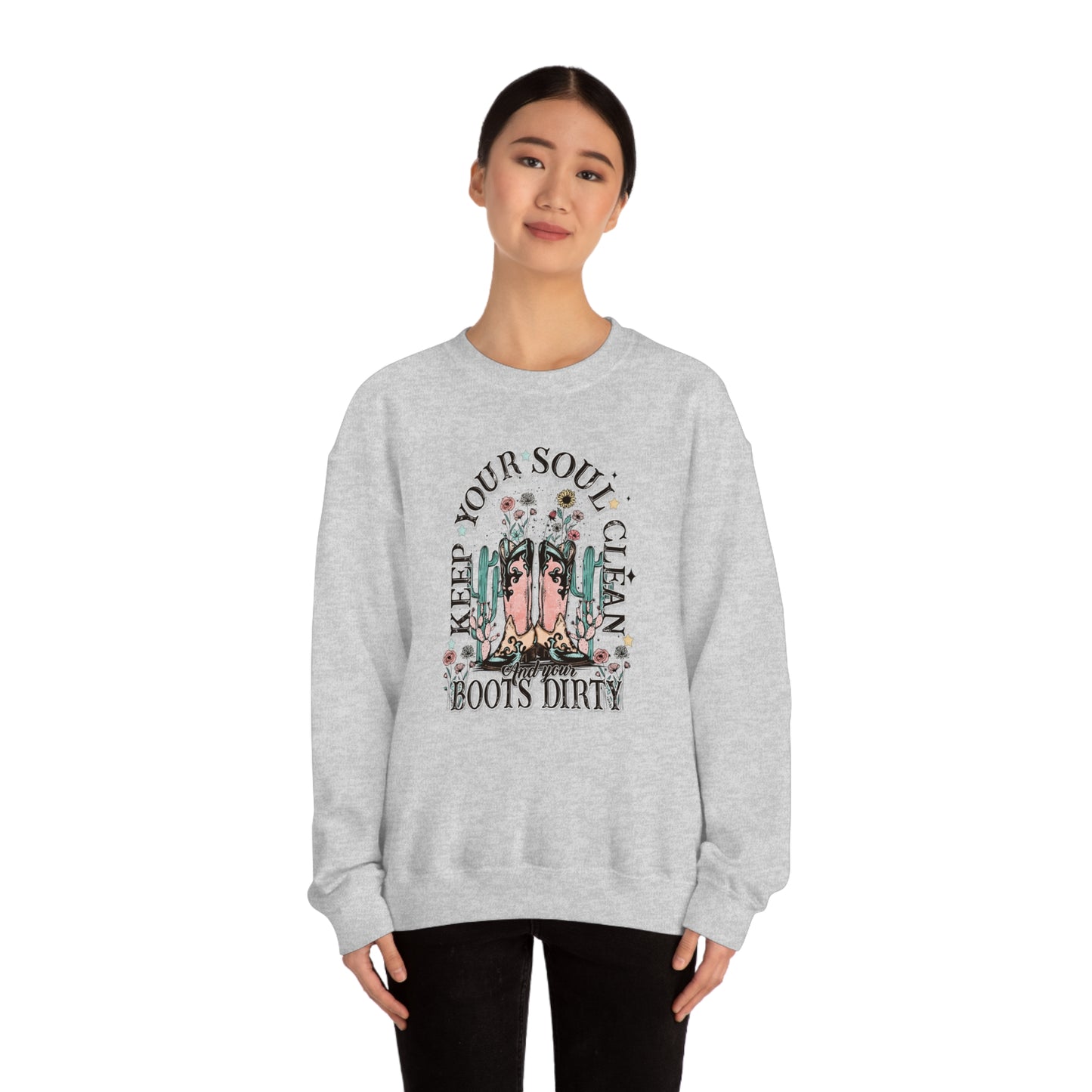 "Keep Your Soul Clean and Your Boots Dirty" - Unisex Heavy Blend™ Crewneck Sweatshirt