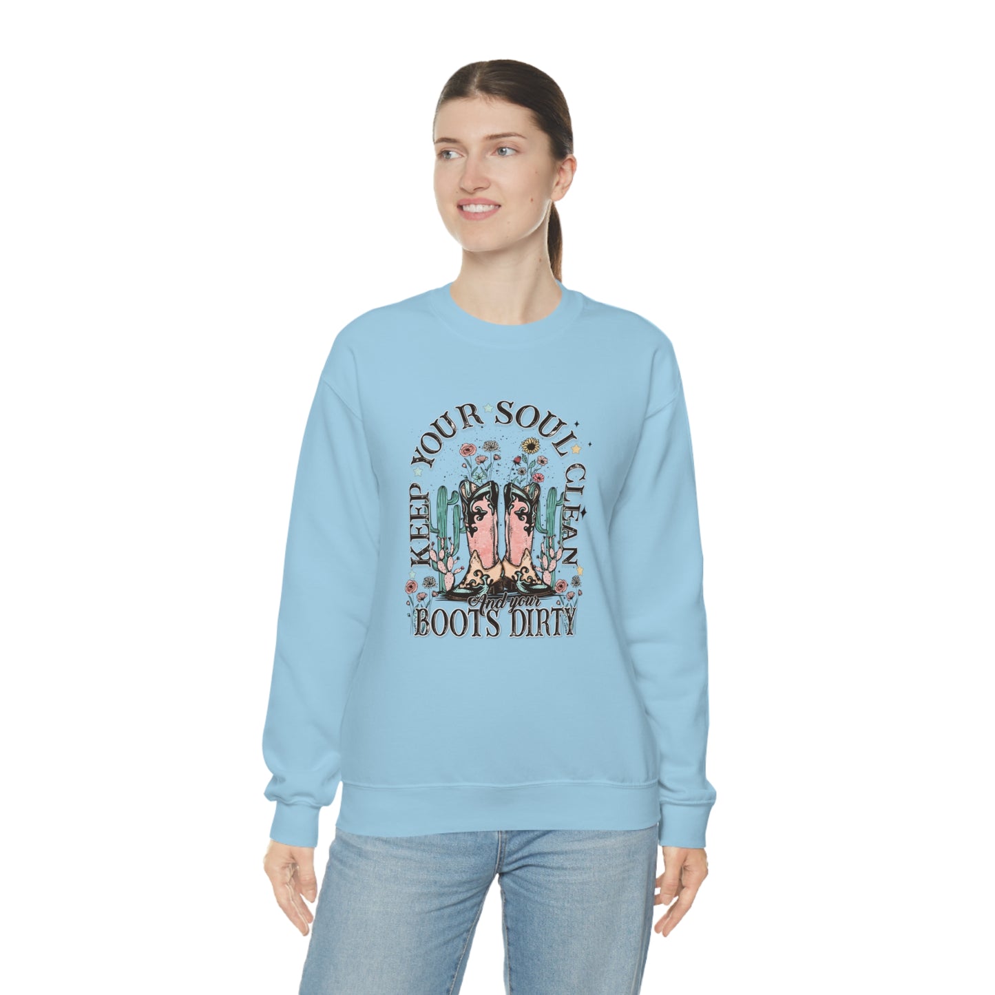 "Keep Your Soul Clean and Your Boots Dirty" - Unisex Heavy Blend™ Crewneck Sweatshirt