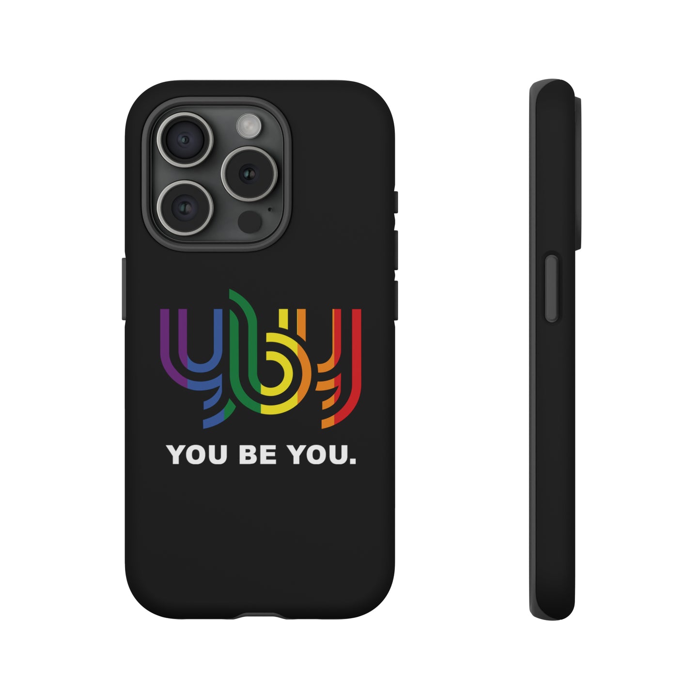 You Be You Apple iPhone Tough Cases