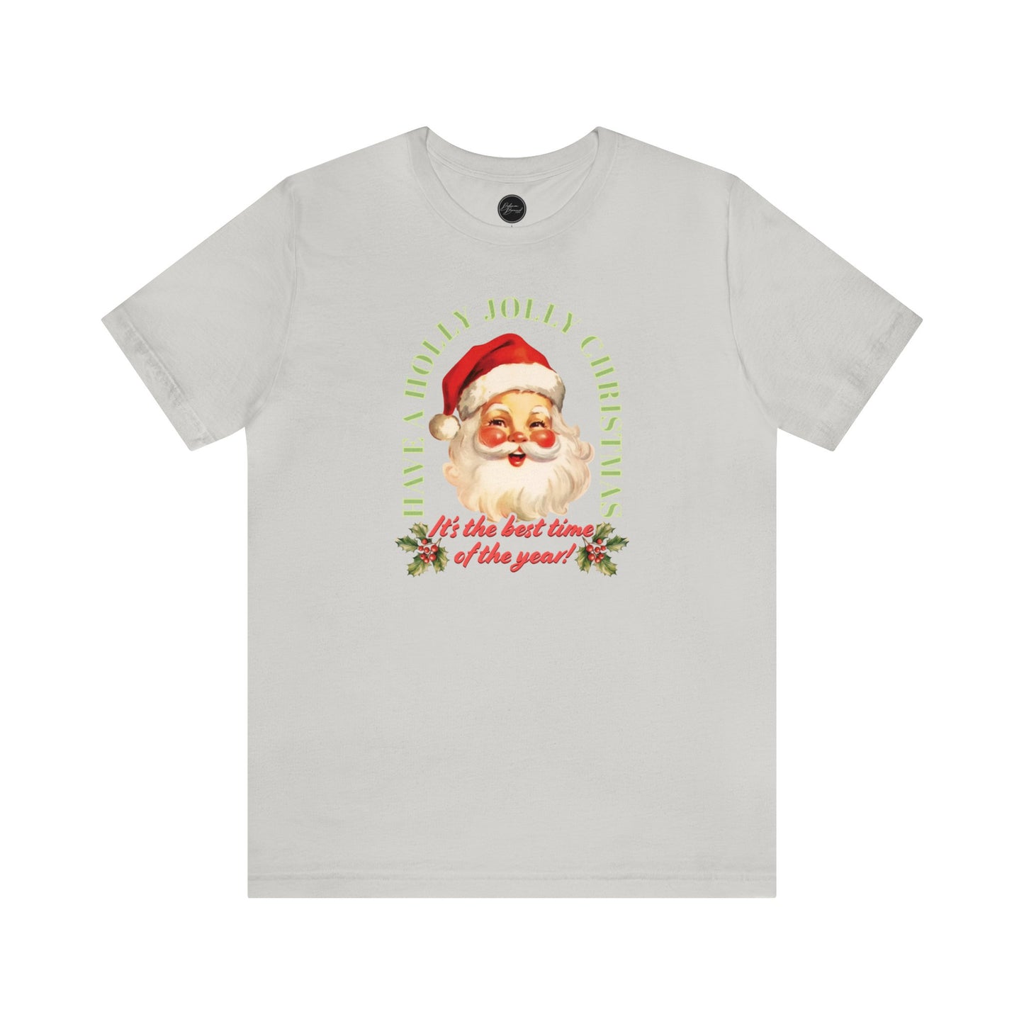 Have a Holly Jolly Christmas Arched Classic Santa Bella Jersey Short Sleeve Tee (Unisex)