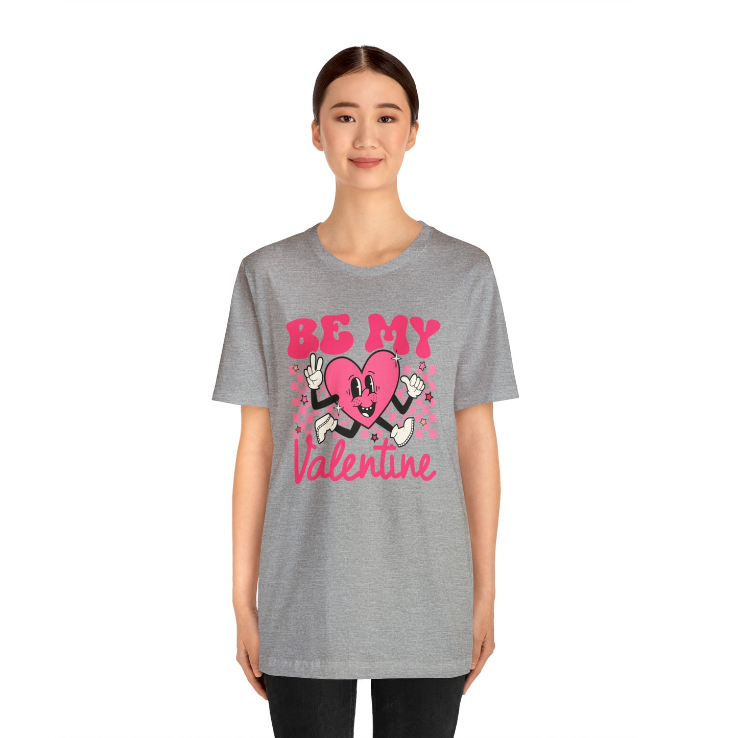 "Be My Valentine!" Unisex Jersey Short Sleeve Tee