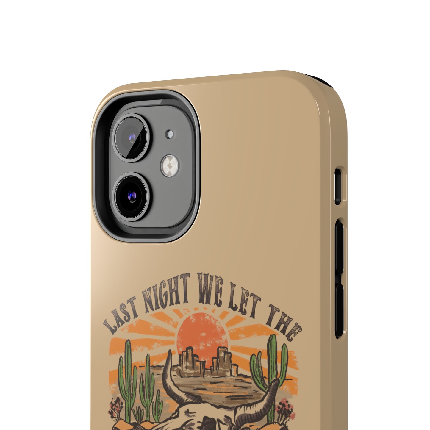 Last Night We Let the Liquor Talk Tough Phone Cases