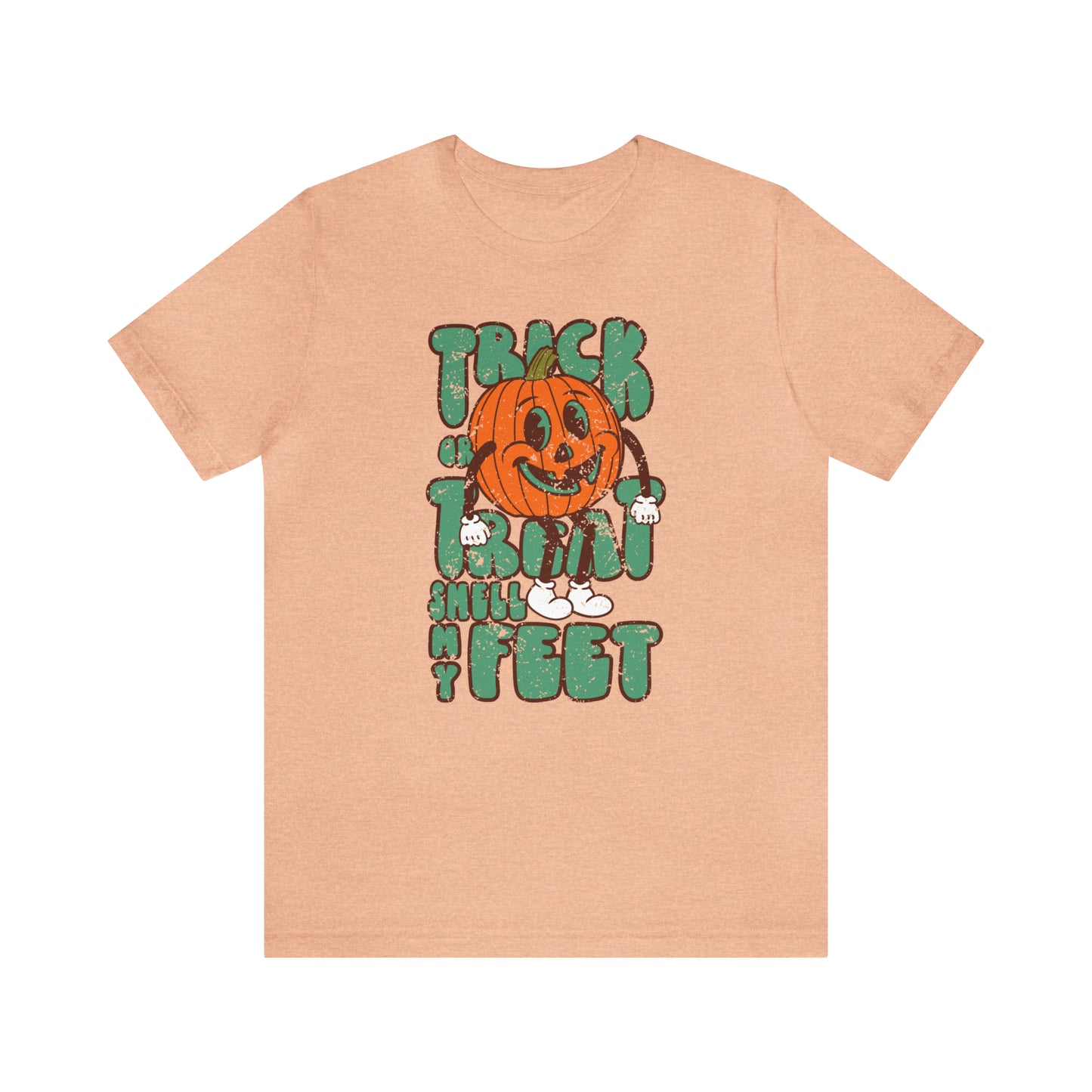 Distressed Trick or Treat Smell My Feet T-Shirt