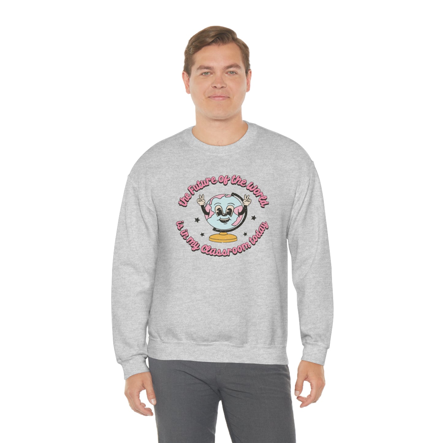 "The Future of the World is in My Classroom Today" - Unisex Heavy Blend™ Crewneck Sweatshirt