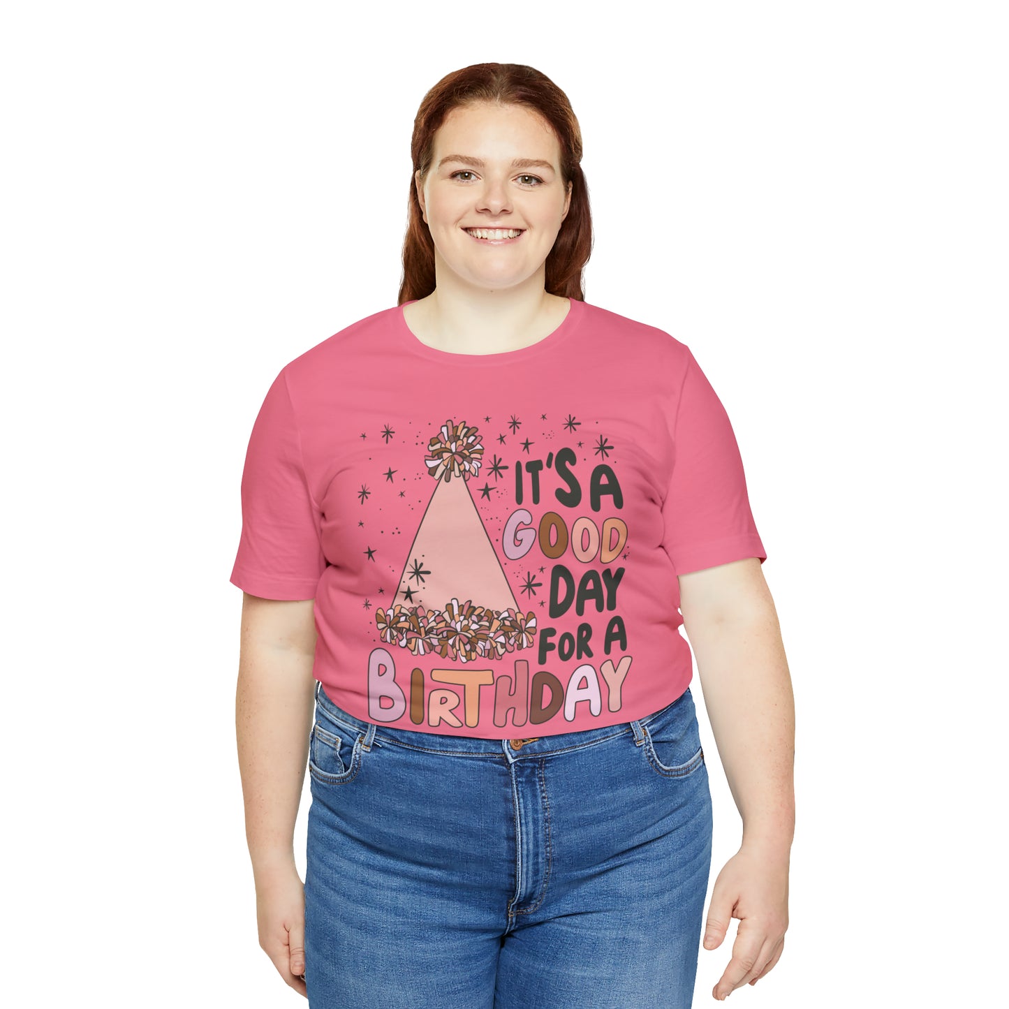 It's a Good Day for a Birthday T-Shirt