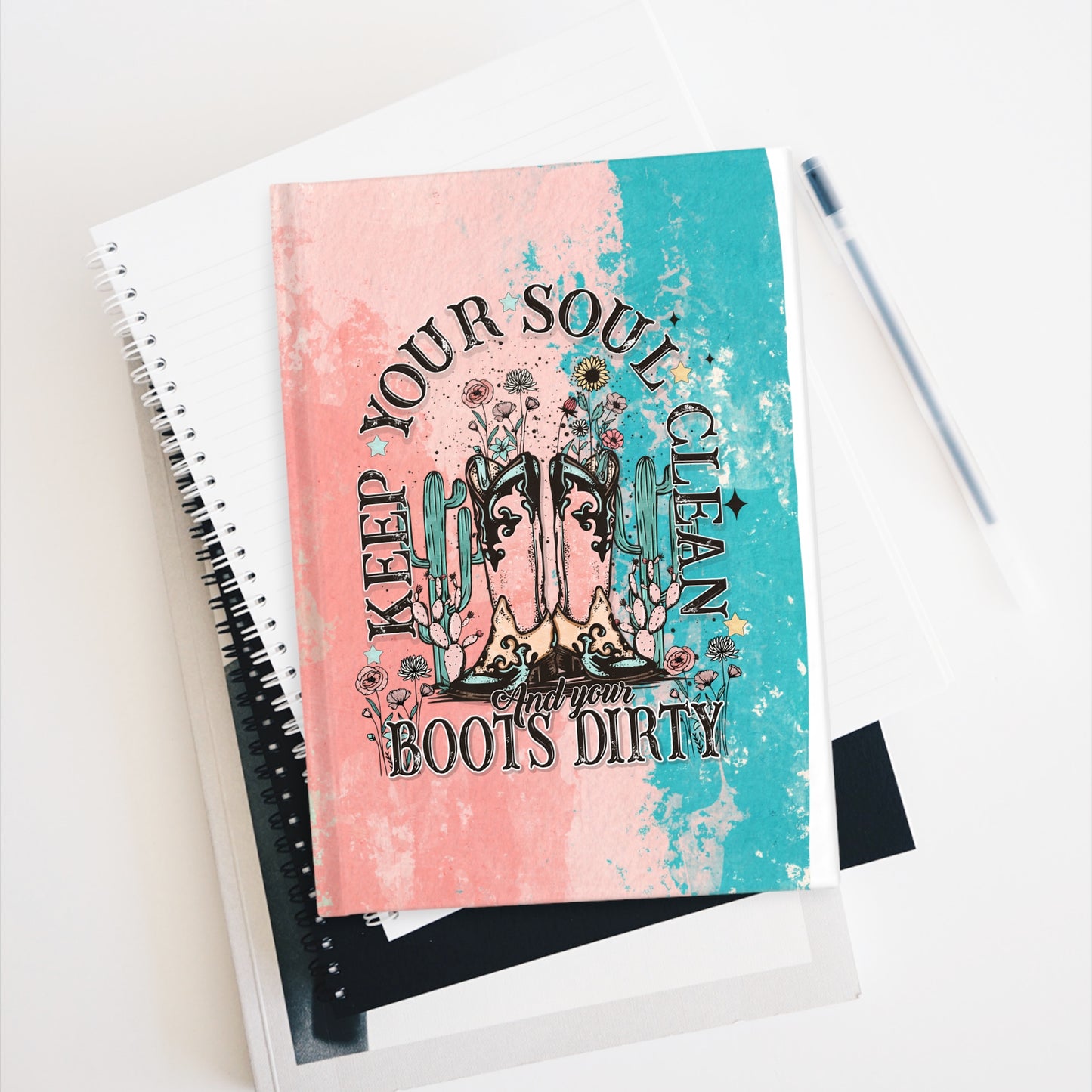 Keep Your Soul Clean and Your Boots Dirty Pink and Turquoise Water Color Design Journal - Blank