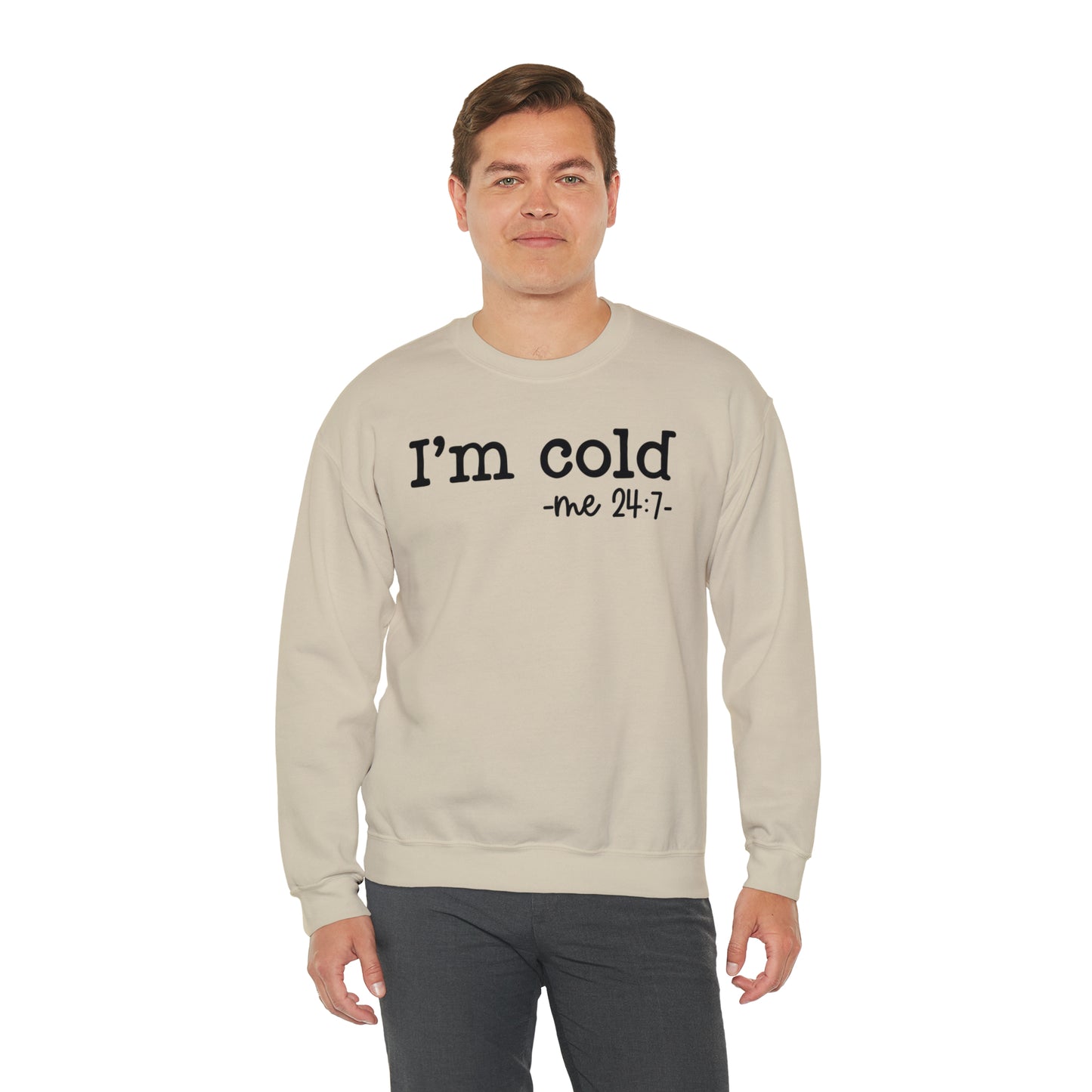 "I'm Cold 24:7" Black Logo Unisex Heavy Blend™ Crewneck Sweatshirt