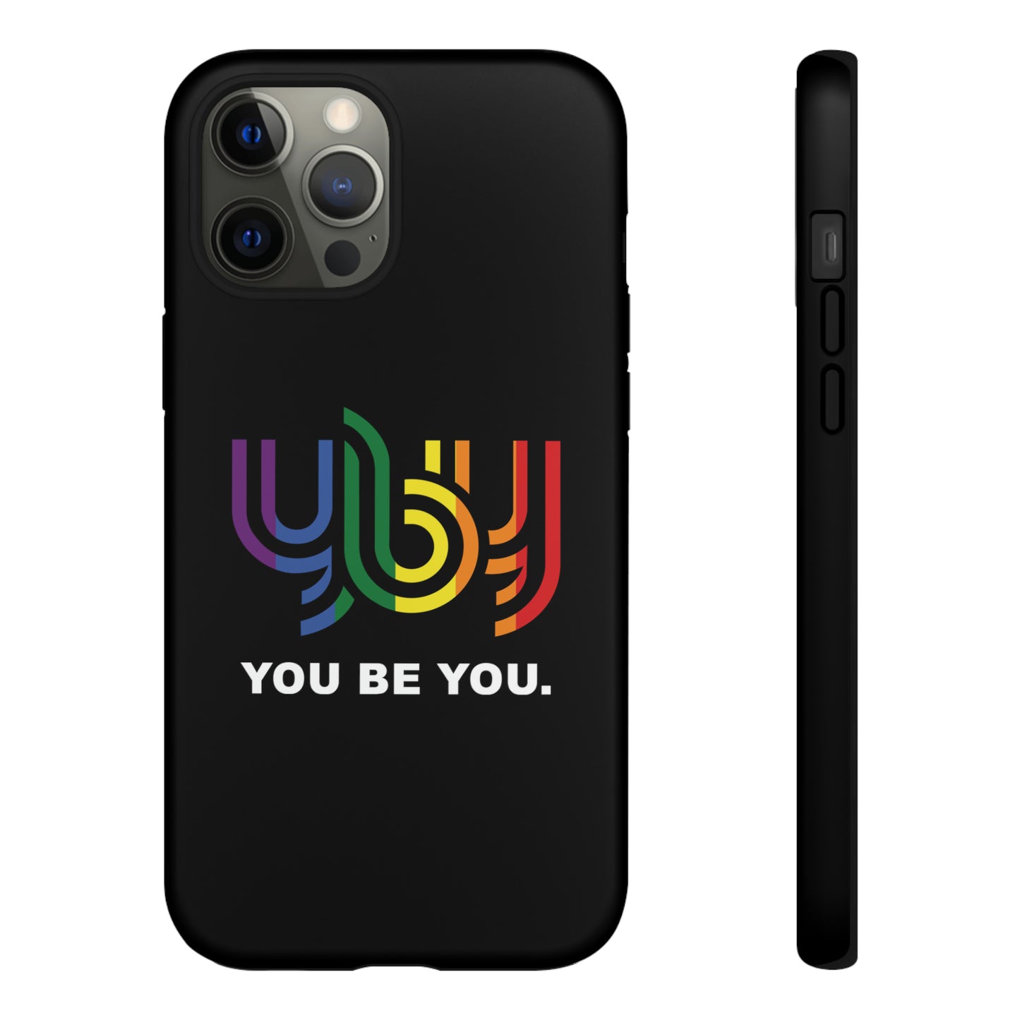 You Be You Apple iPhone Tough Cases