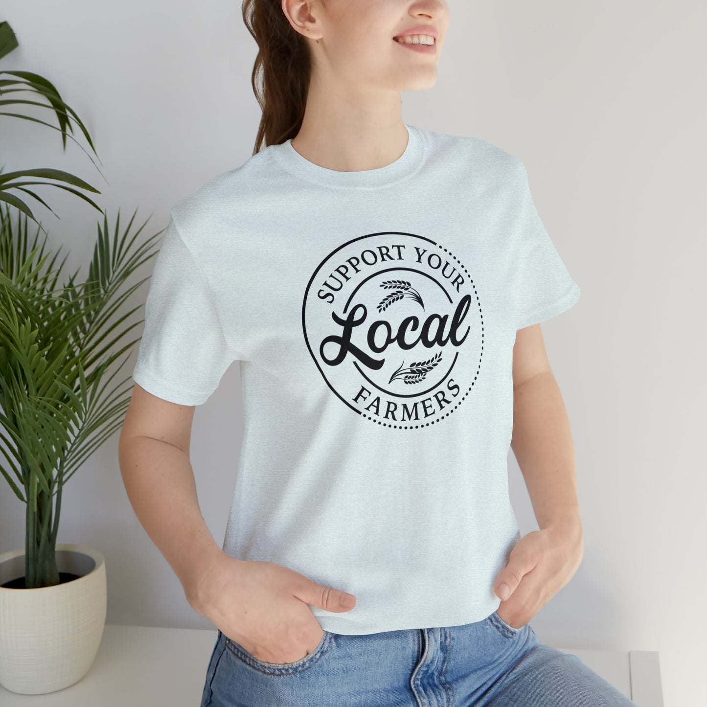 Support Your Local Farmers" Unisex Jersey Short Sleeve Tee