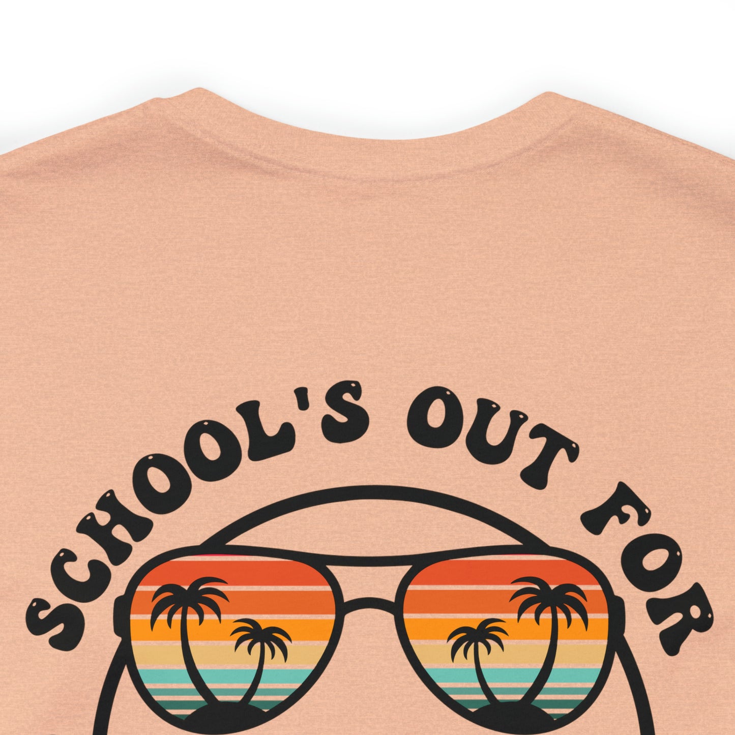 "Schools Out for Summer" (Front and Back Design) Unisex Jersey Short Sleeve Tee