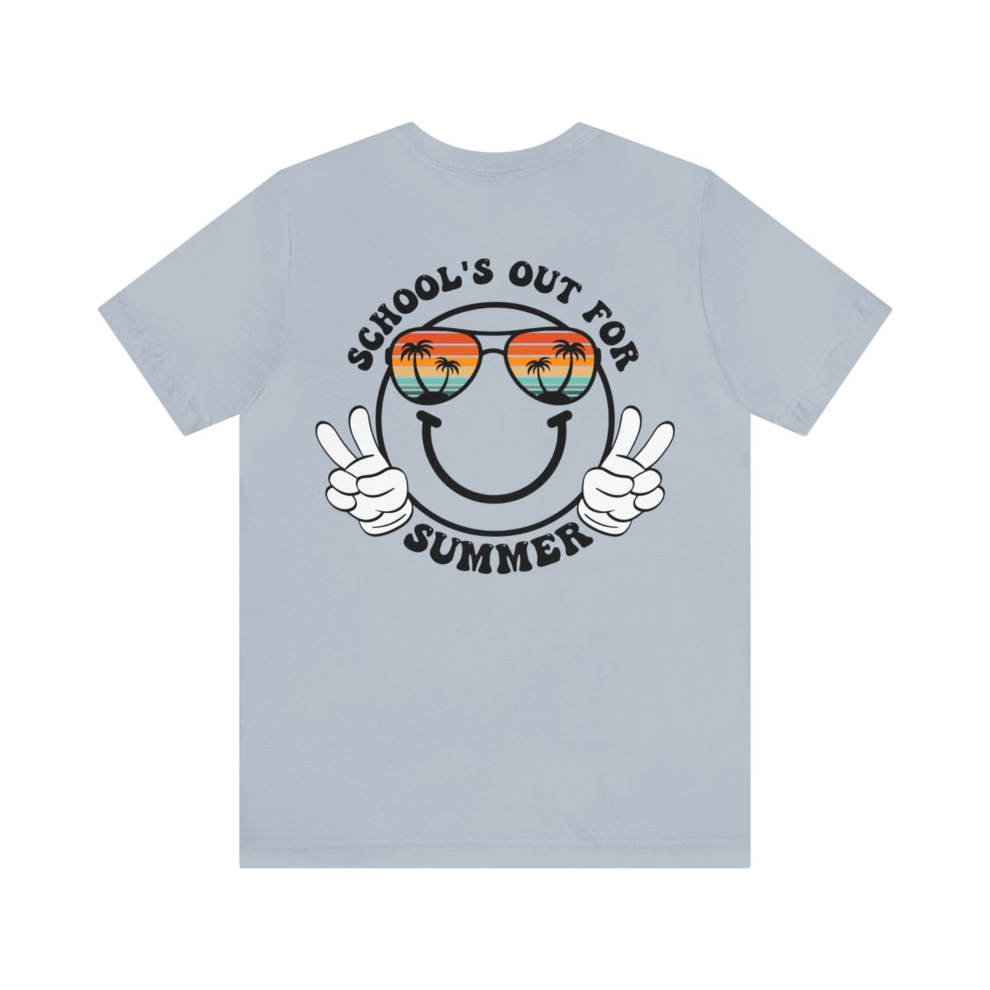 "Schools Out for Summer" (Front and Back Design) Unisex Jersey Short Sleeve Tee