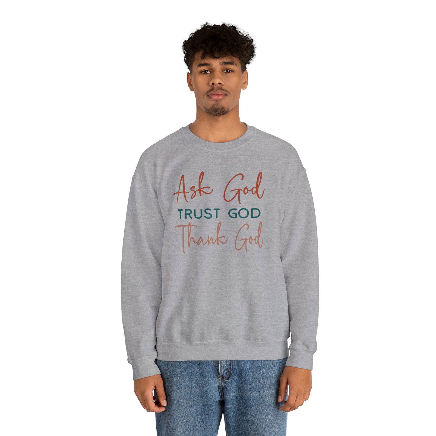Ask God Trust God Thank God Boho Color Print Heavy Blend™ Crewneck Sweatshirt