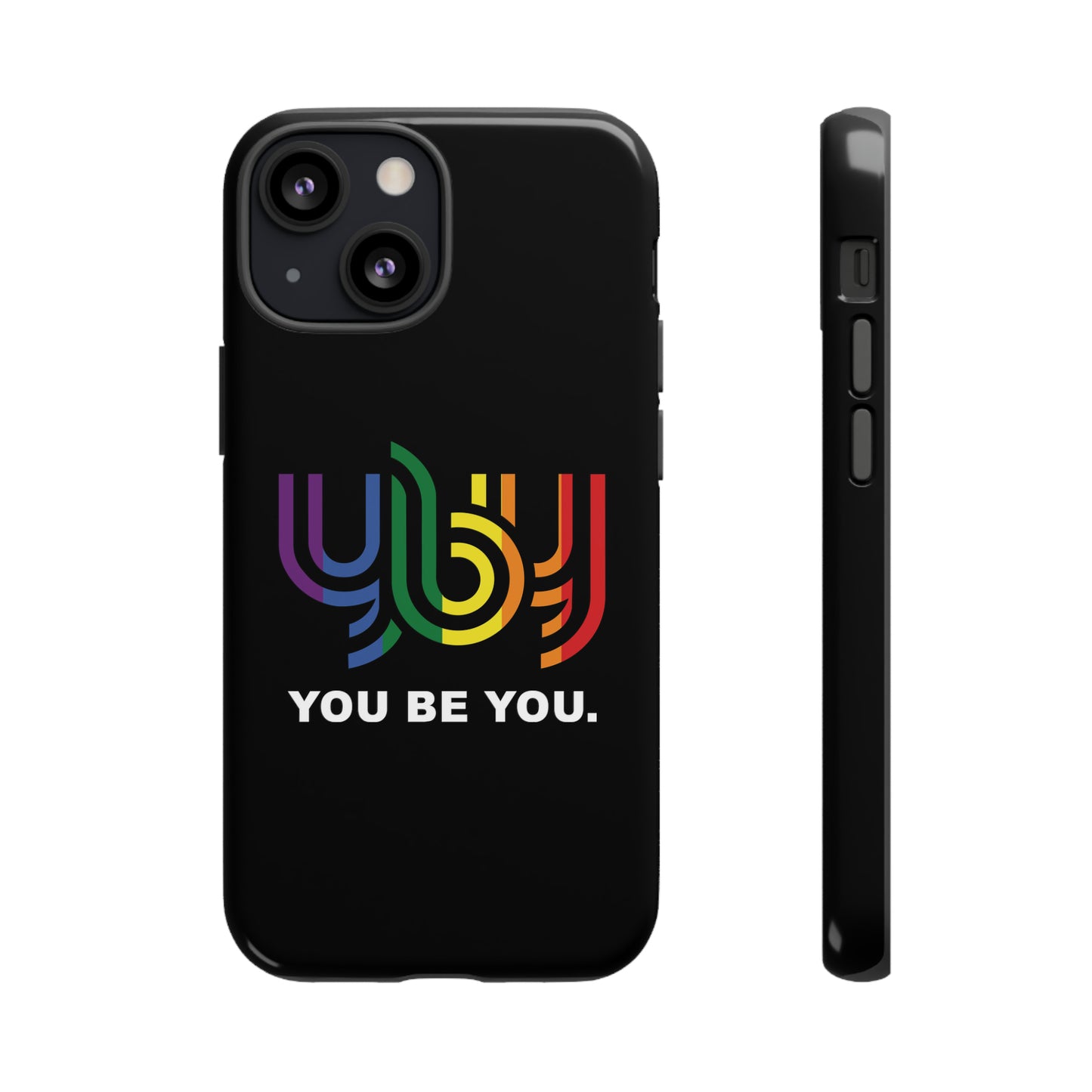 You Be You Apple iPhone Tough Cases