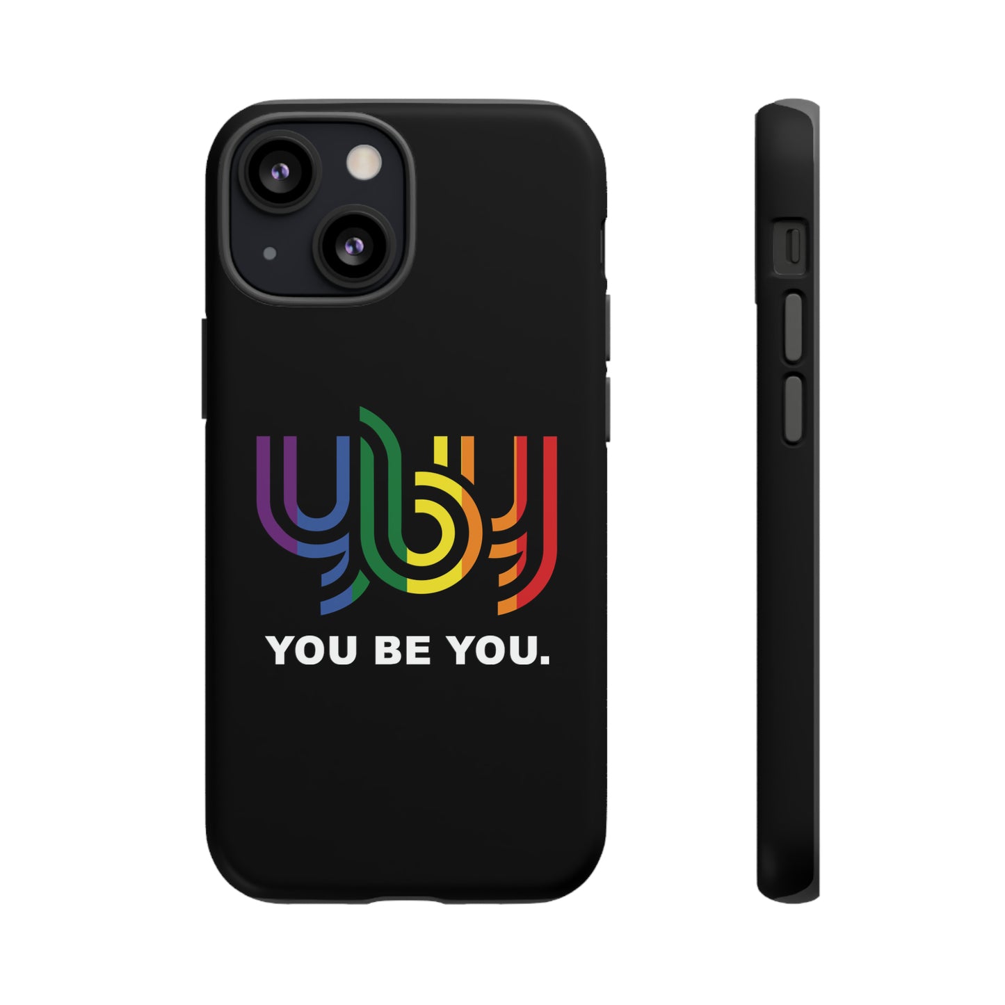 You Be You Apple iPhone Tough Cases