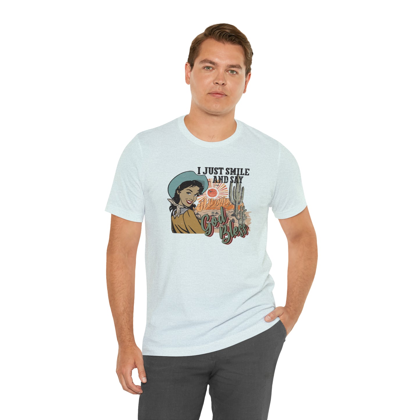 Vintage I just Smile and Say God Bless Unisex Jersey Short Sleeve Tee