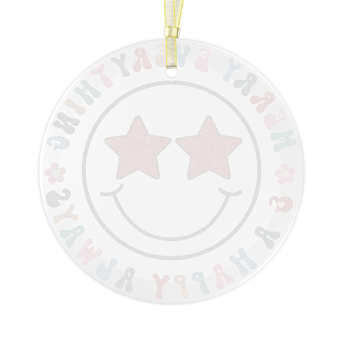 Merry Everything and Happy Always Glass Ornament