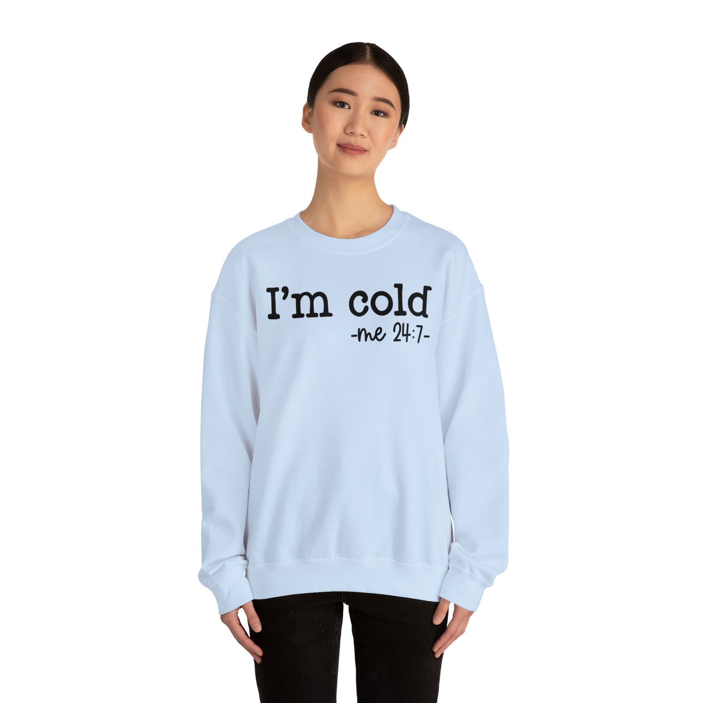 "I'm Cold 24:7" Black Logo Unisex Heavy Blend™ Crewneck Sweatshirt