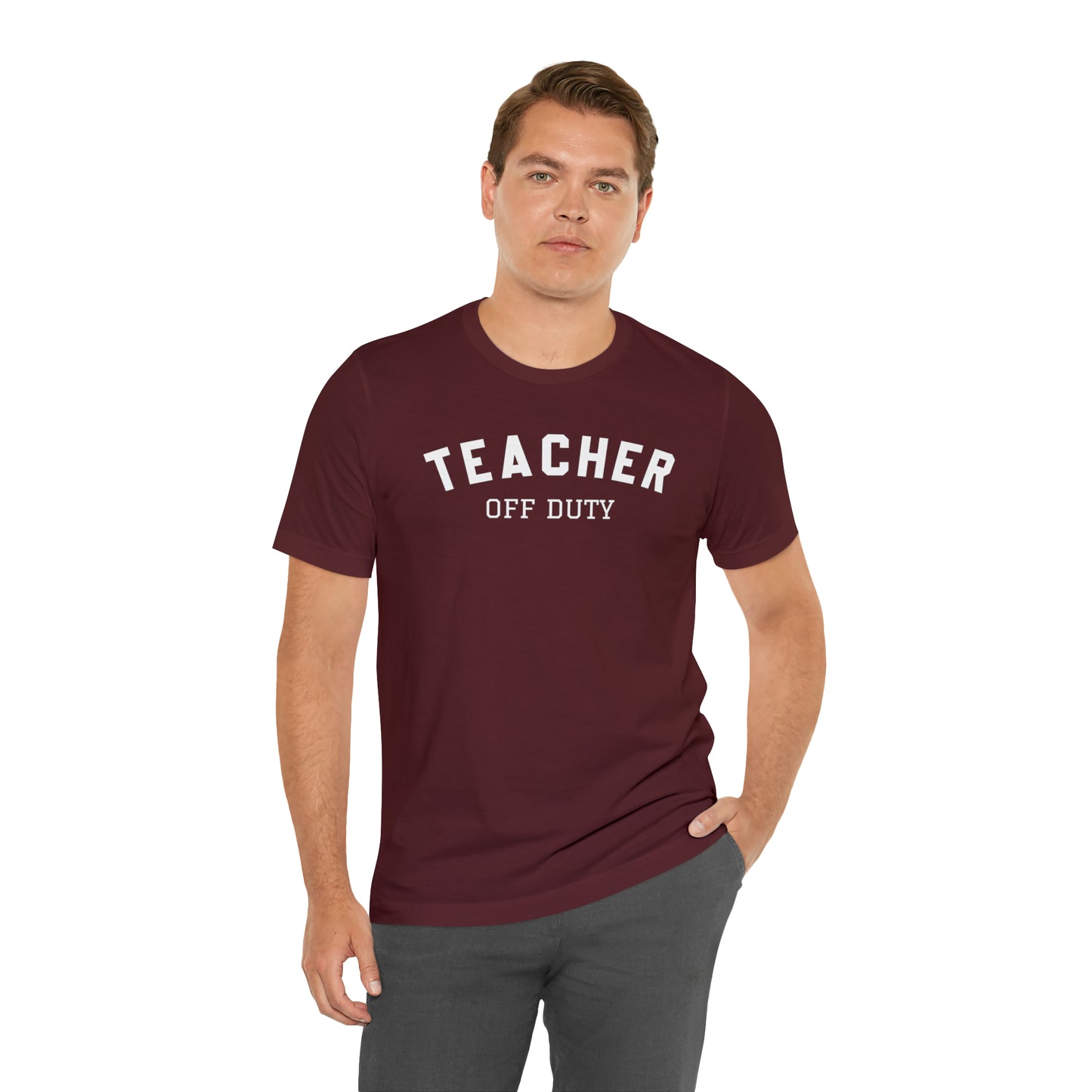 "Teacher Off-Duty" Unisex Jersey Short Sleeve Tee