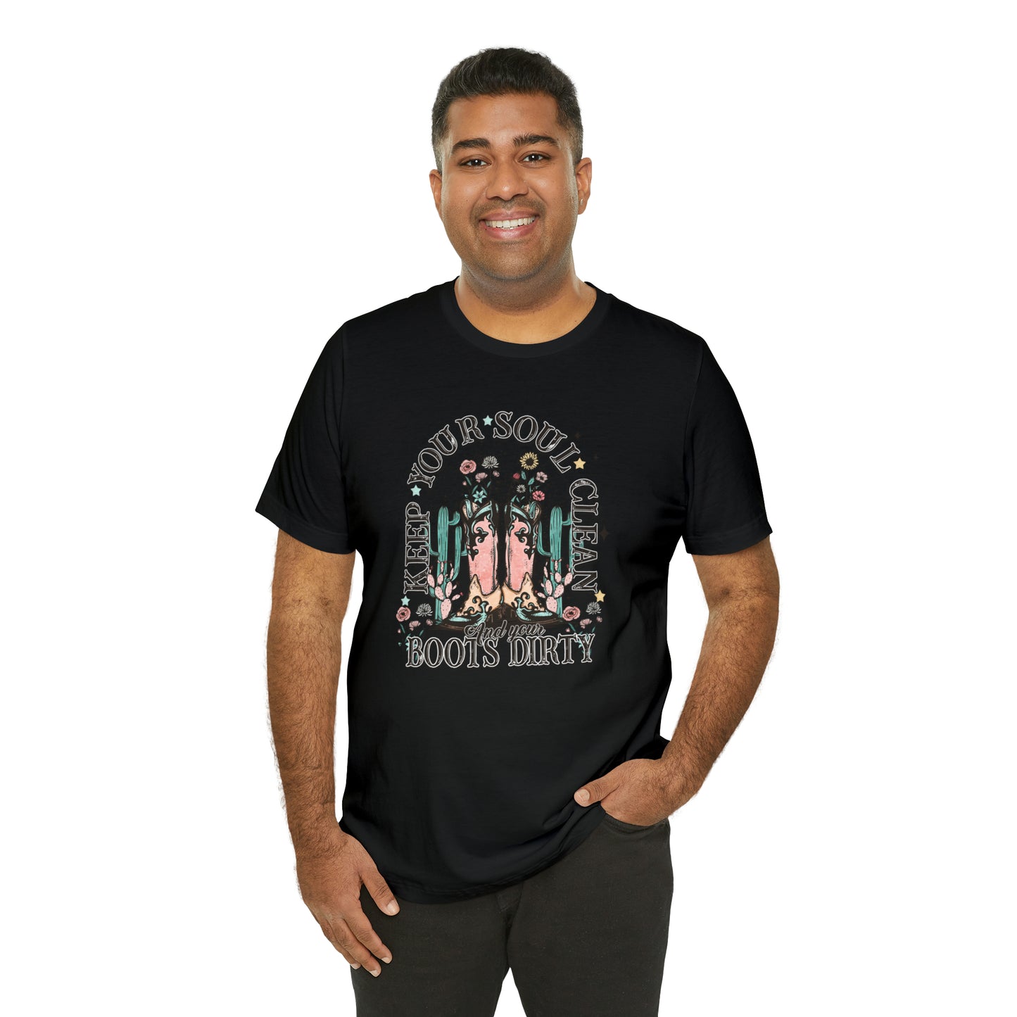 "Keep Your Soul Clean and Your Boots Dirty" Unisex Jersey Short Sleeve Tee