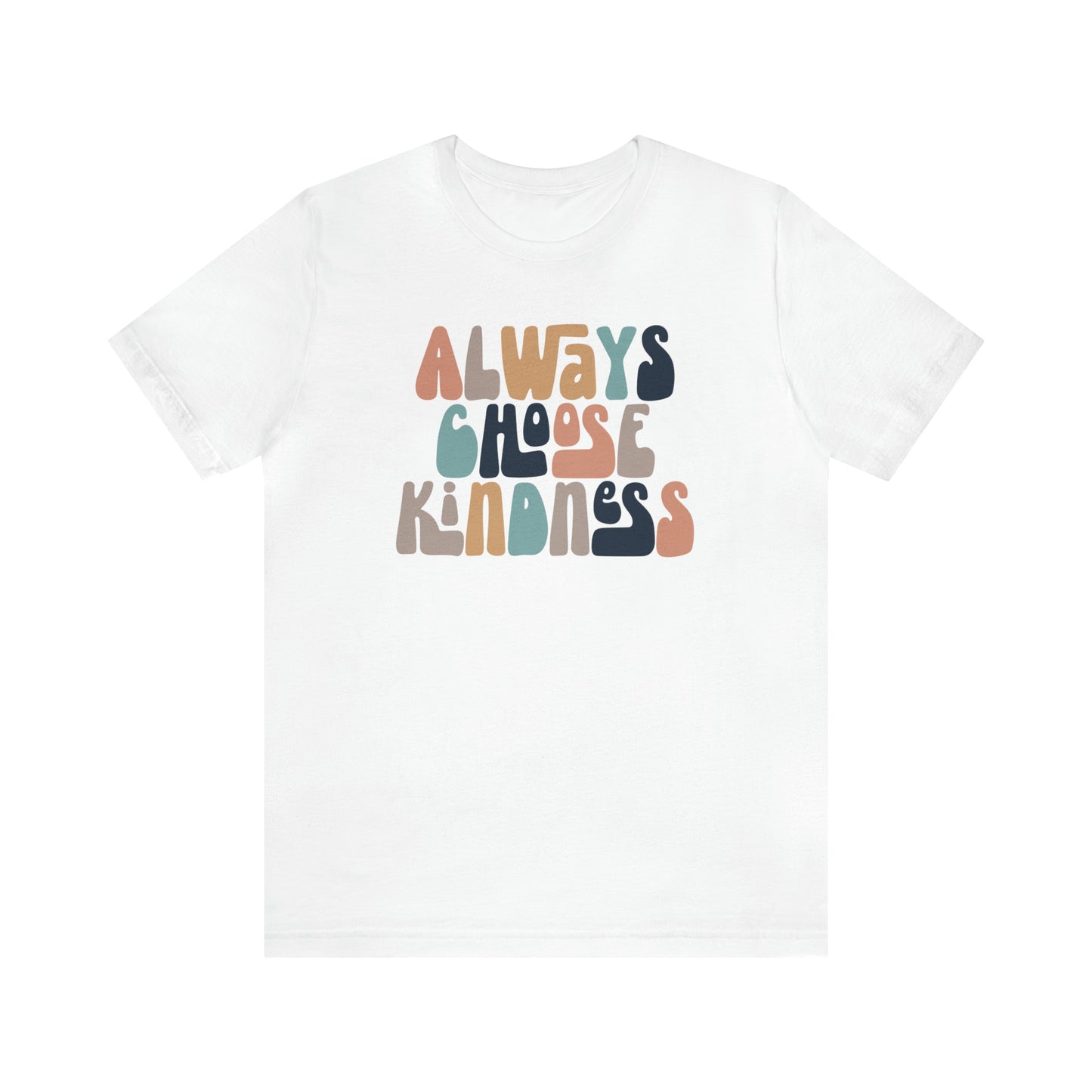Always Choose Kindness T-Shirt
