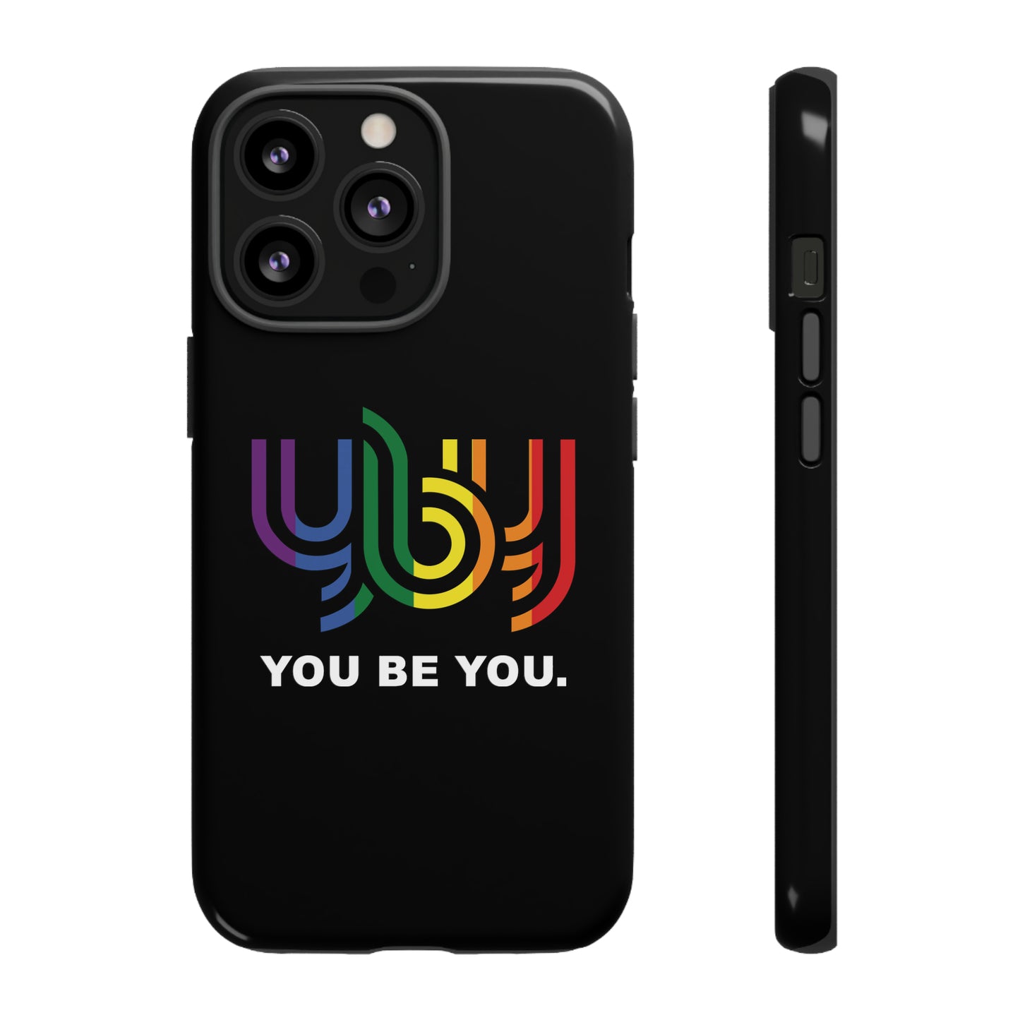 You Be You Apple iPhone Tough Cases