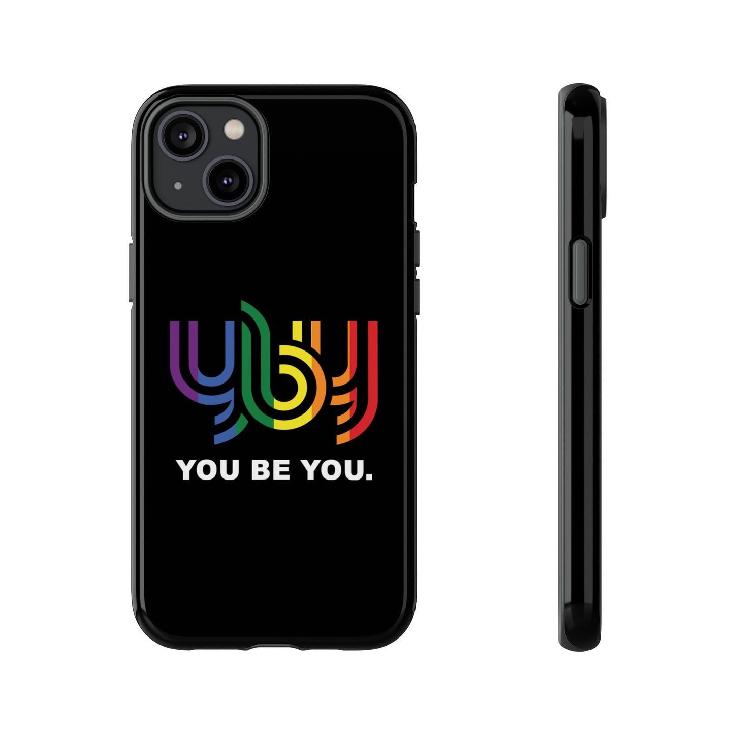 You Be You Apple iPhone Tough Cases