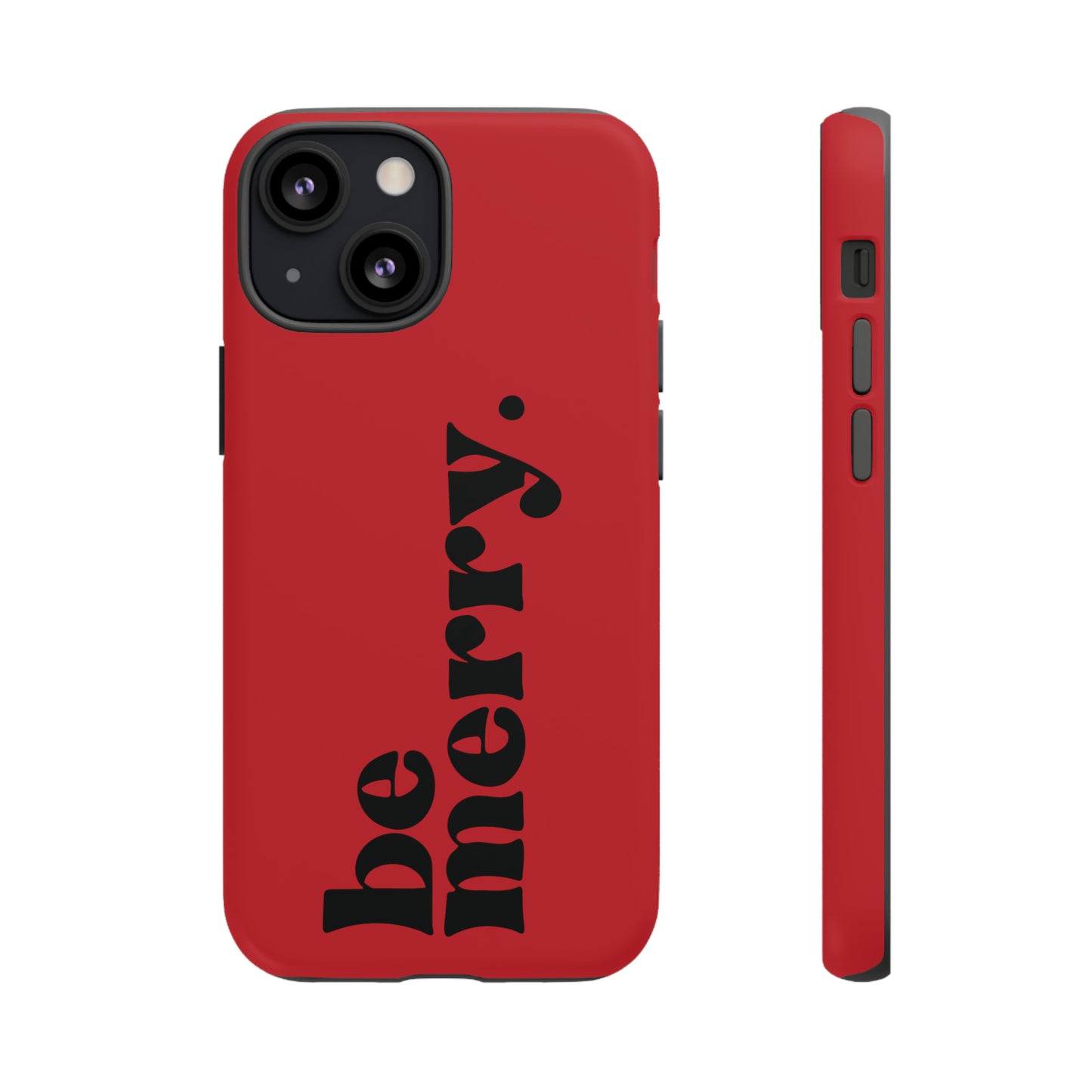 be merry Christmas/ Holiday Apple iPhone Tough Cases