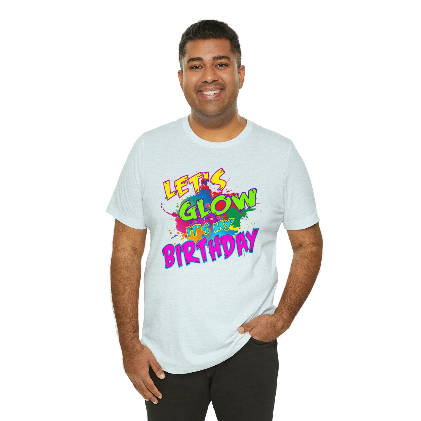 Let's Glow It's My Birthday T-Shirt