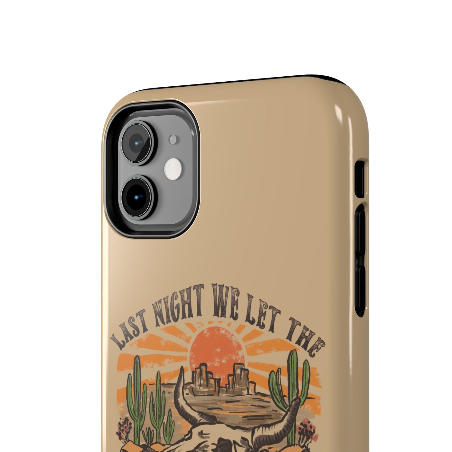 Last Night We Let the Liquor Talk Tough Phone Cases