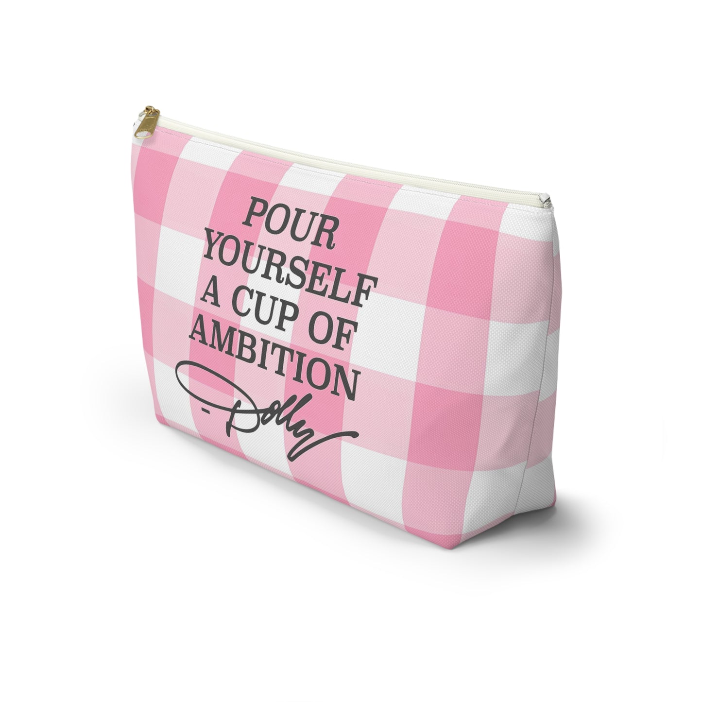 Dolly Pour Yourself a Cup of Ambition Accessory Pouch w T-bottom