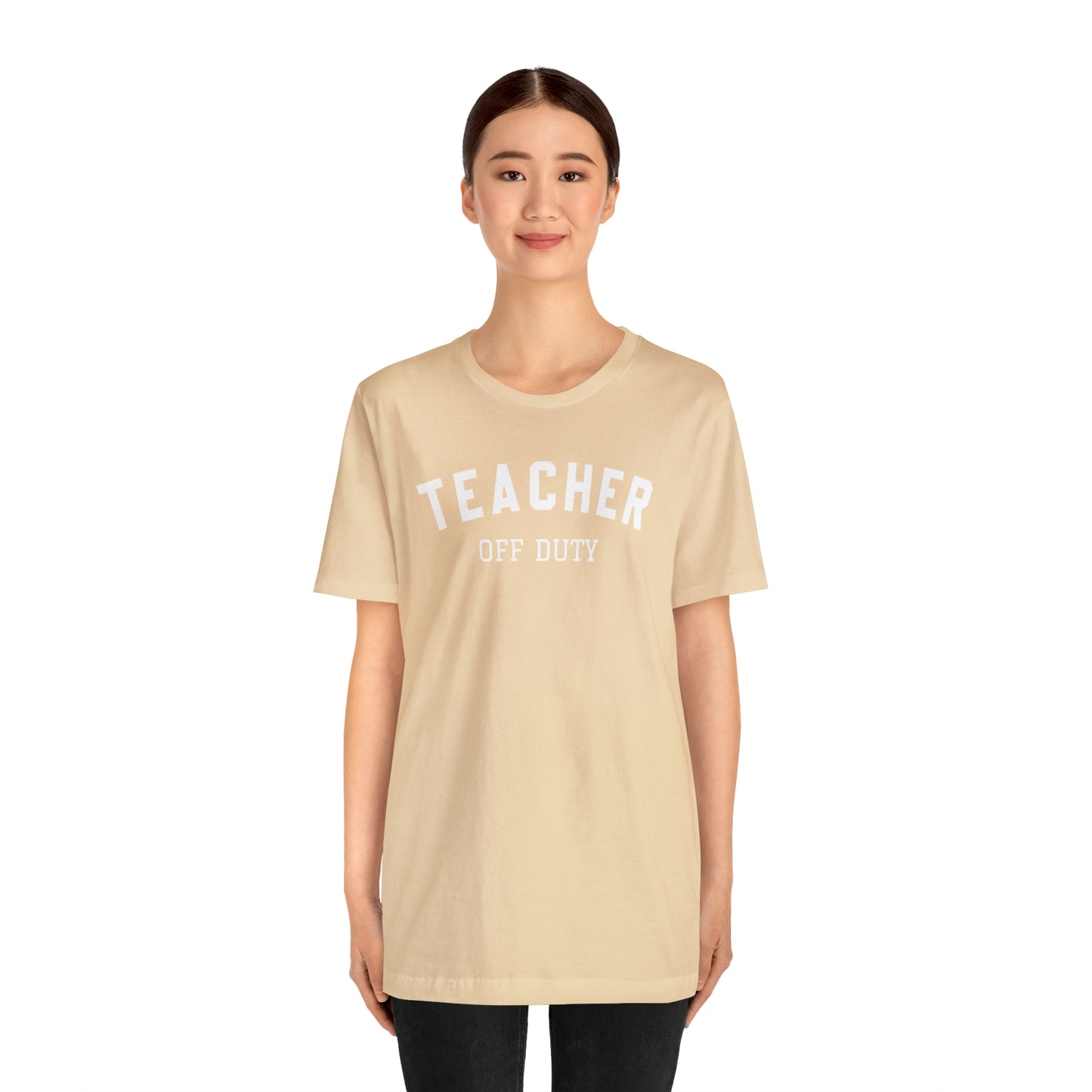 "Teacher Off-Duty" Unisex Jersey Short Sleeve Tee