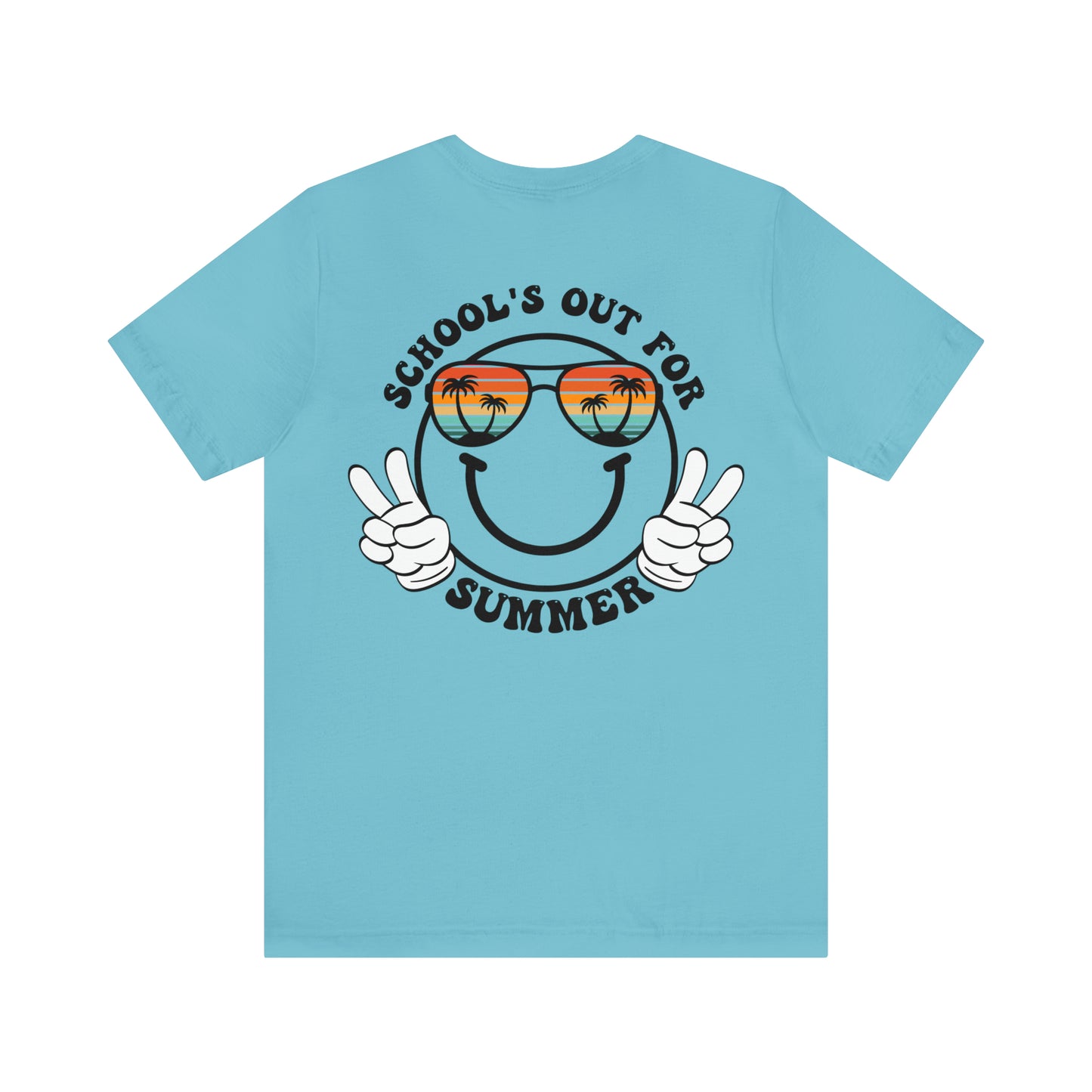 "Schools Out for Summer" (Front and Back Design) Unisex Jersey Short Sleeve Tee