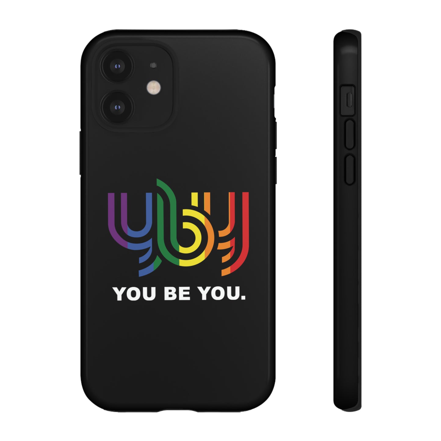 You Be You Apple iPhone Tough Cases