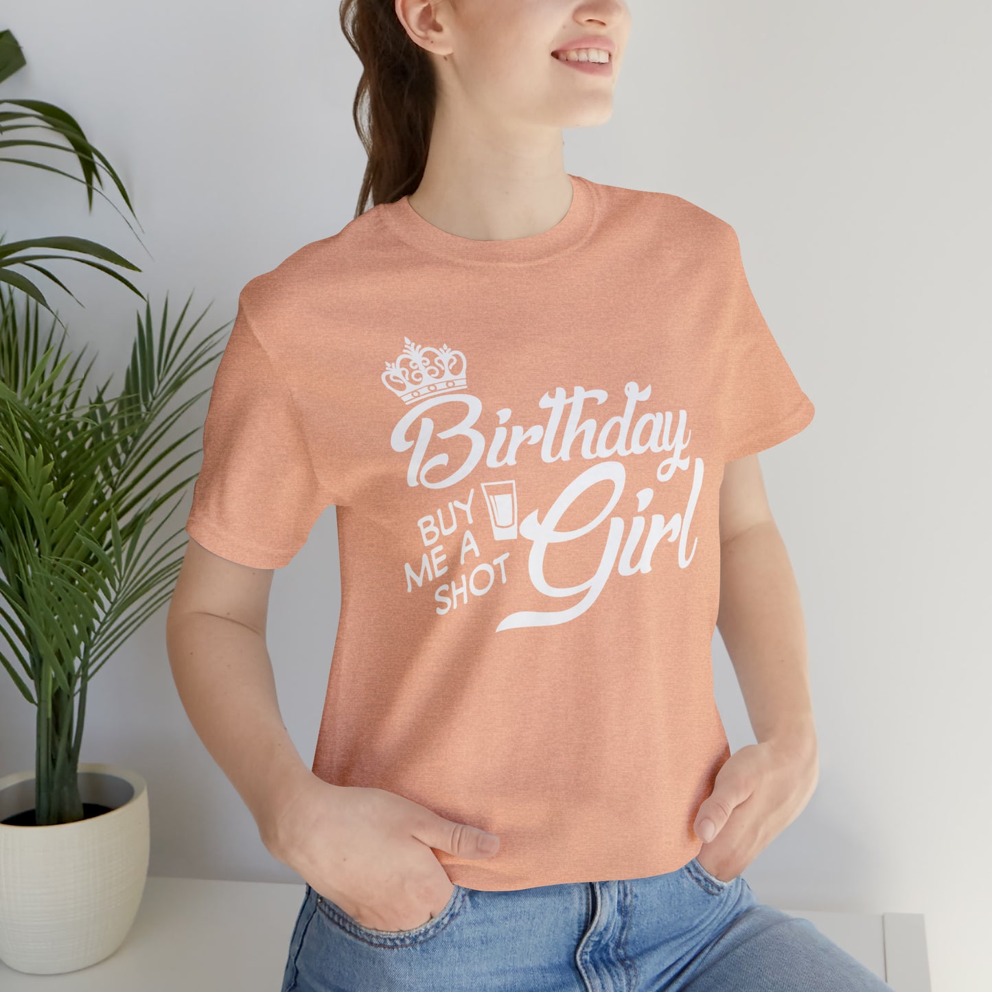 Royal Birthday Girl - Buy Me a Shot T-Shirt