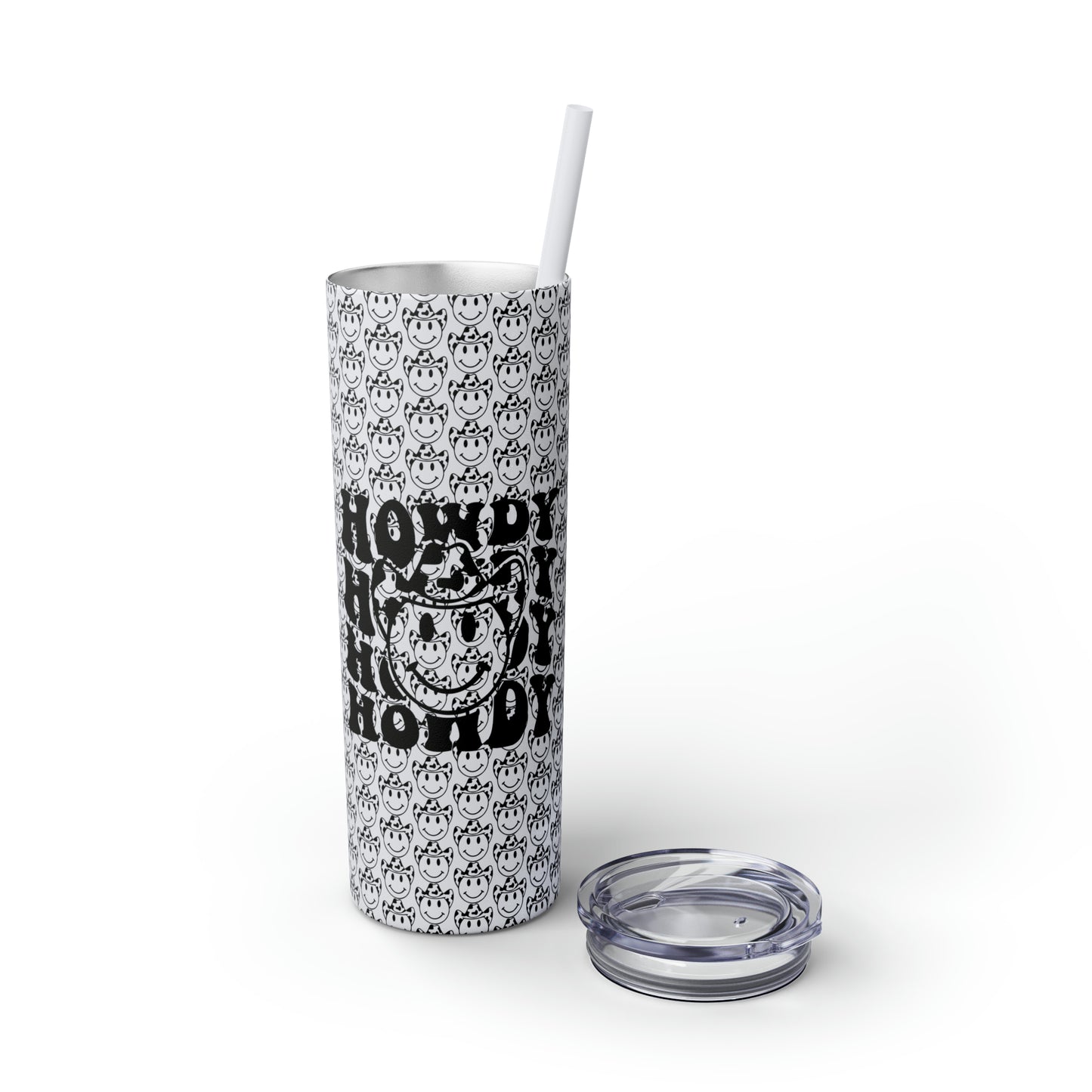 Howdy Howdy Howdy Smiley Face with Cowboy Hat Skinny Tumbler with Straw, 20oz
