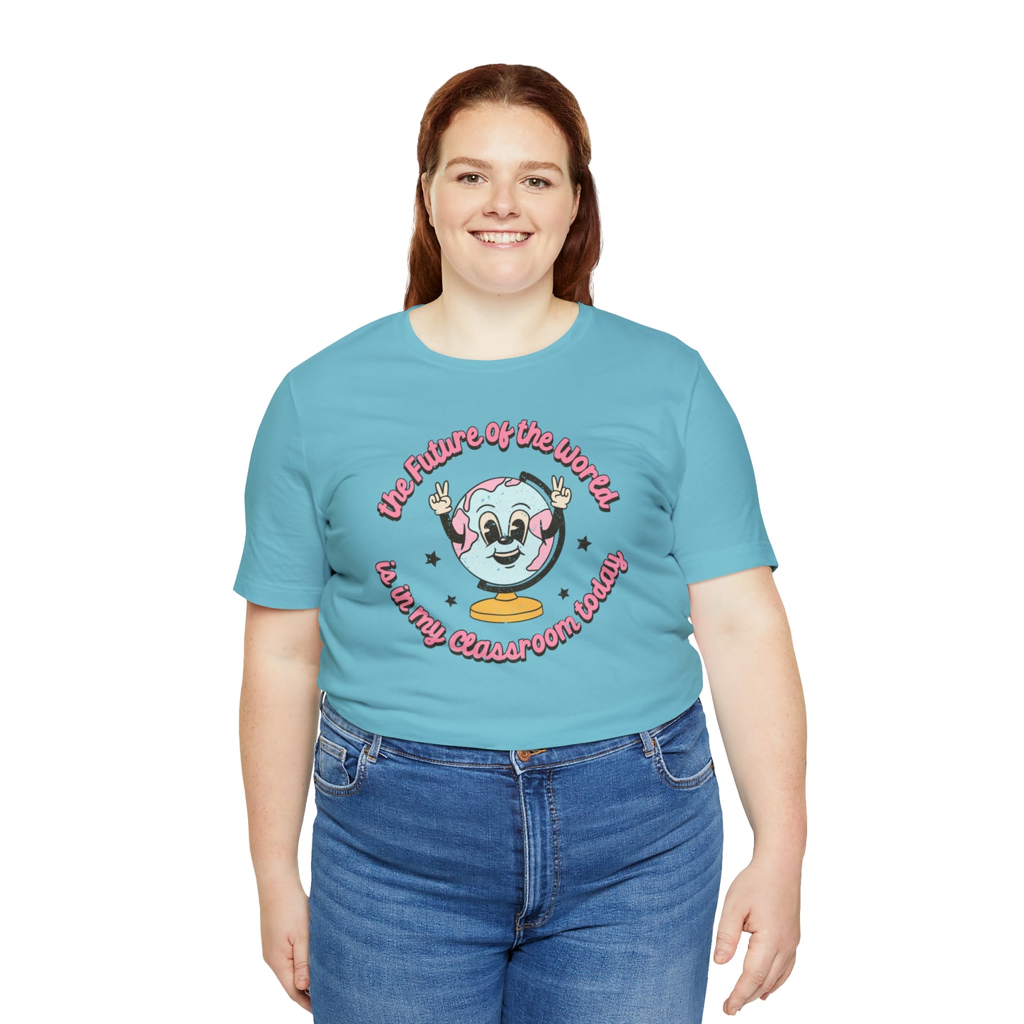 "The Future of the World is In my Classroom Today" Unisex Jersey Short Sleeve Tee