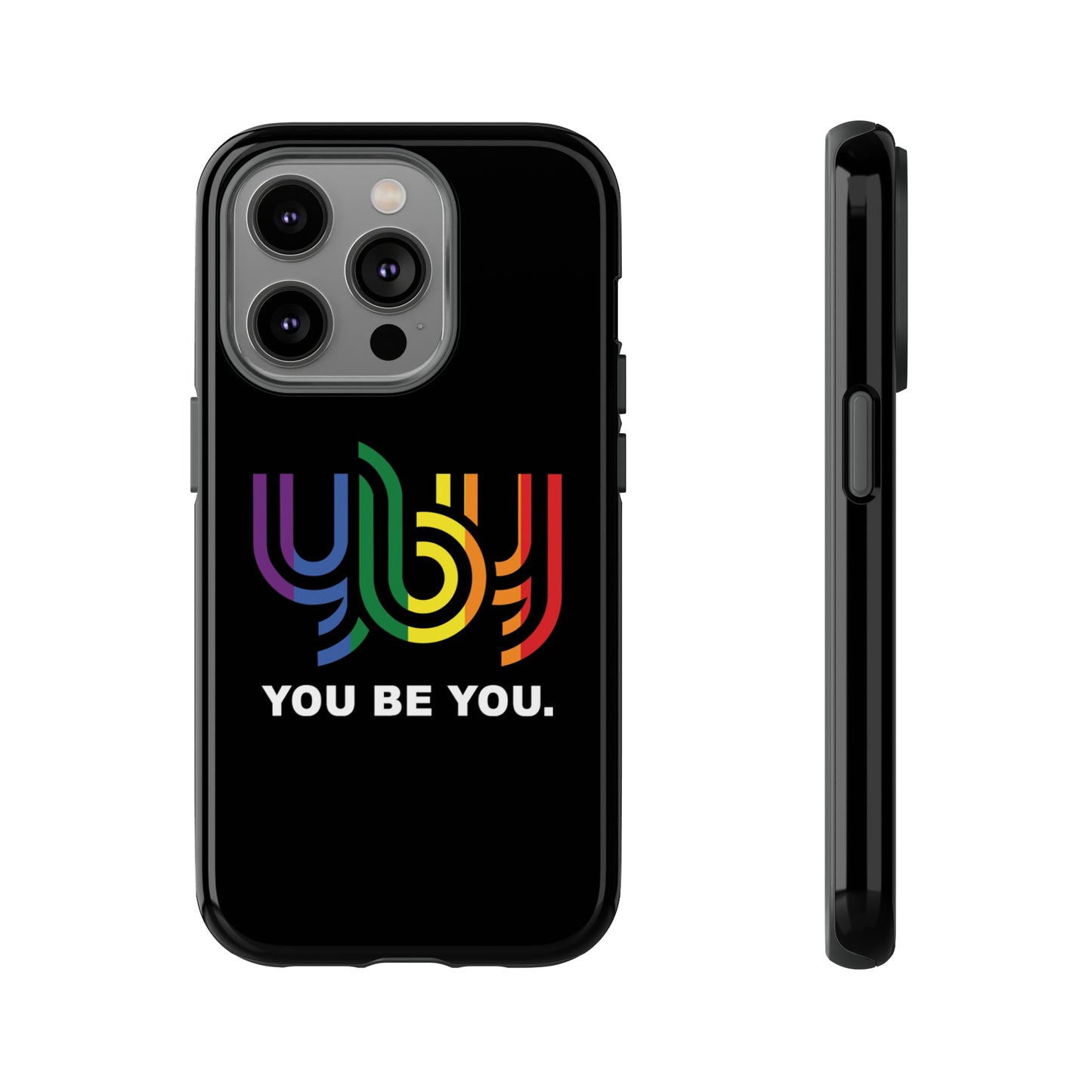 You Be You Apple iPhone Tough Cases