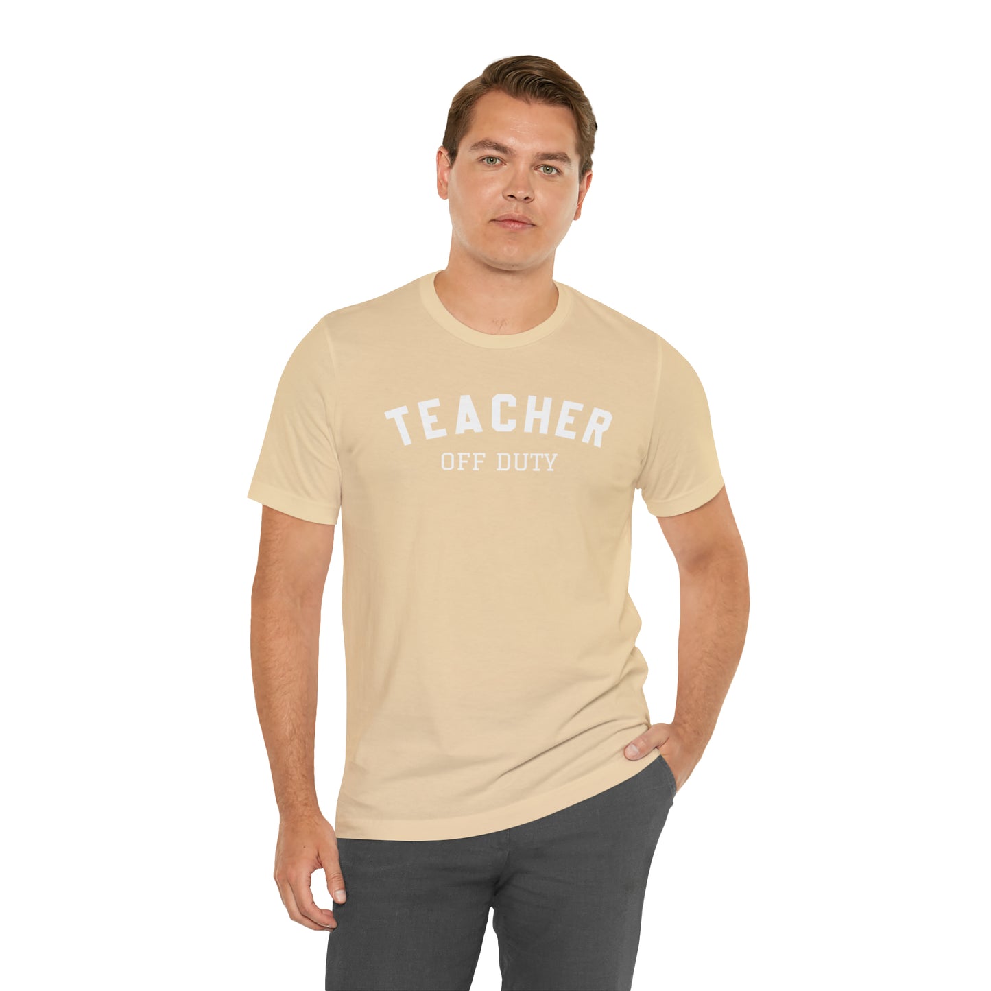 "Teacher Off-Duty" Unisex Jersey Short Sleeve Tee