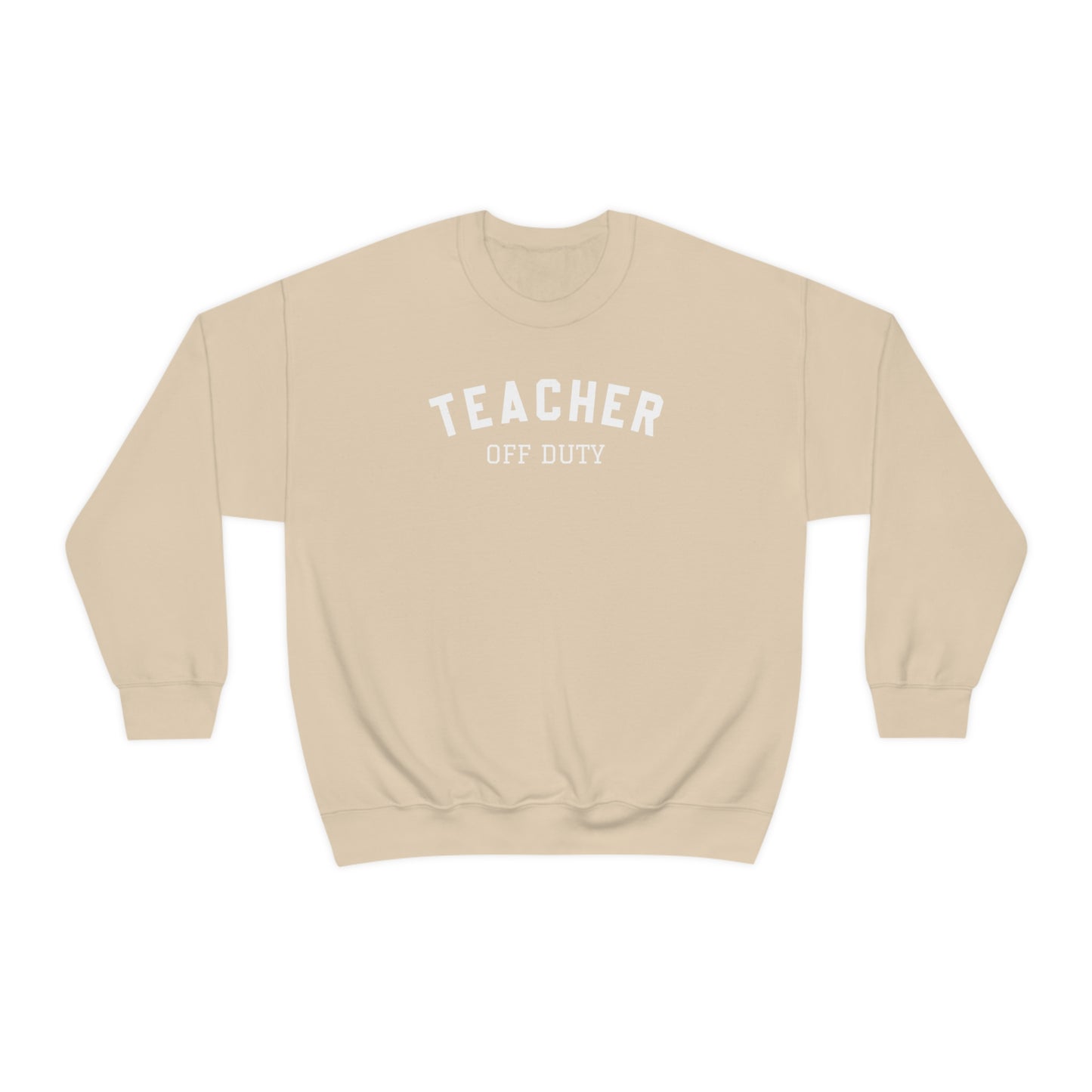 "Teacher Off-Duty" - Unisex Heavy Blend™ Crewneck Sweatshirt
