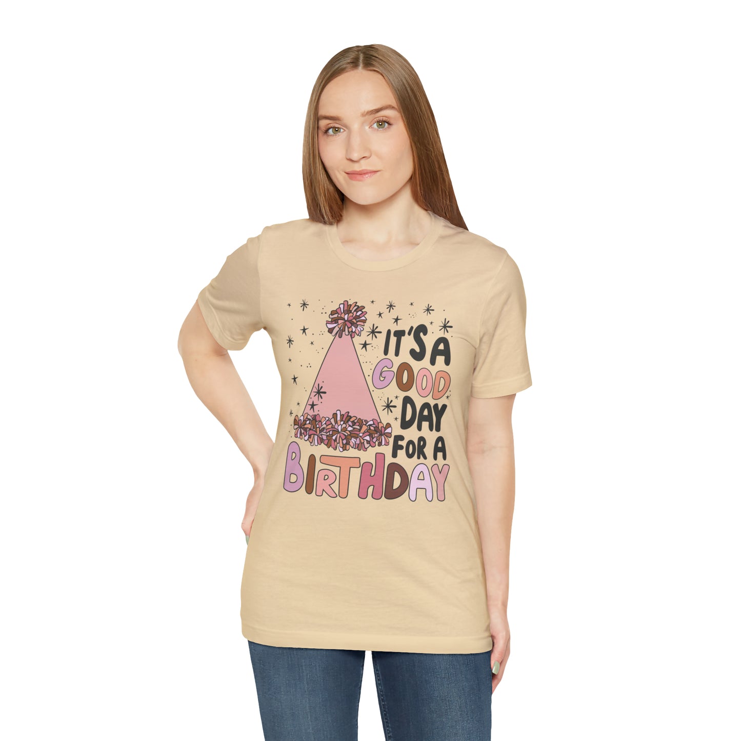 It's a Good Day for a Birthday T-Shirt