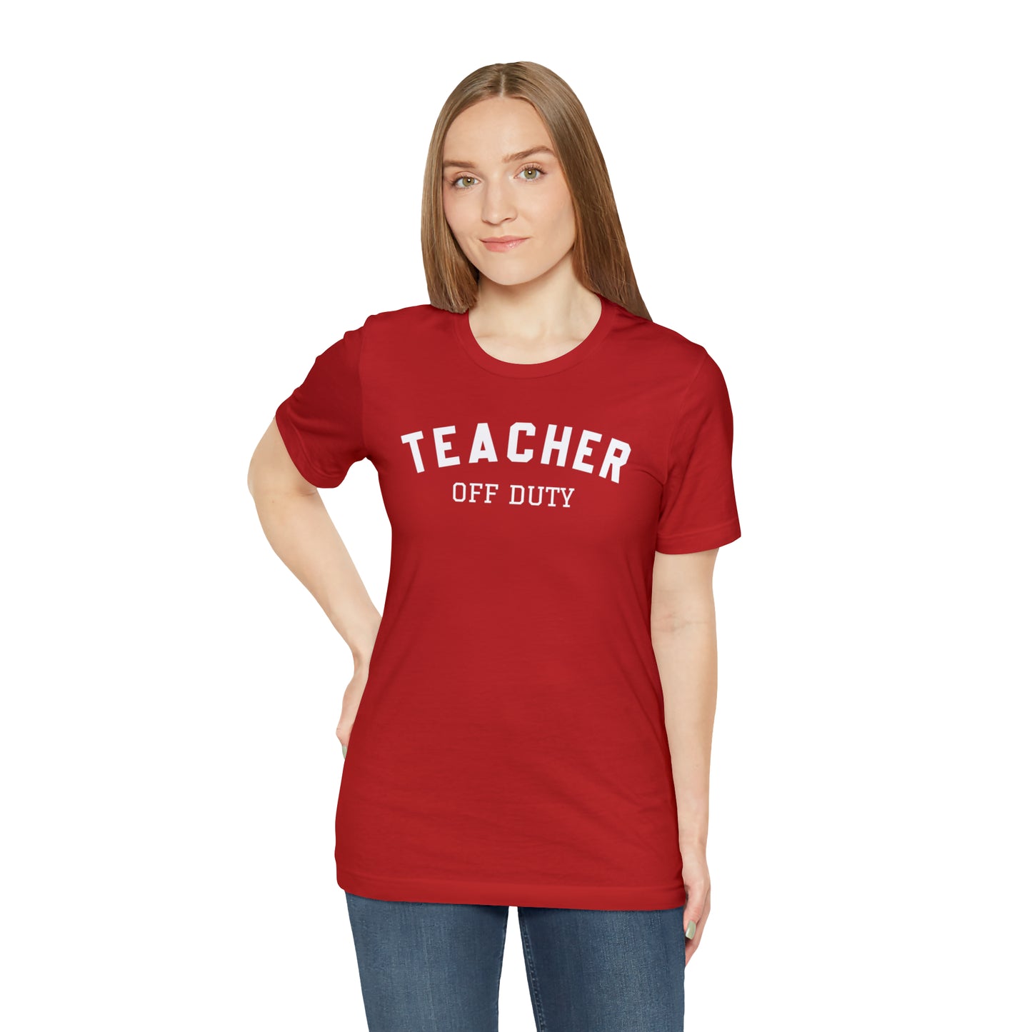 "Teacher Off-Duty" Unisex Jersey Short Sleeve Tee