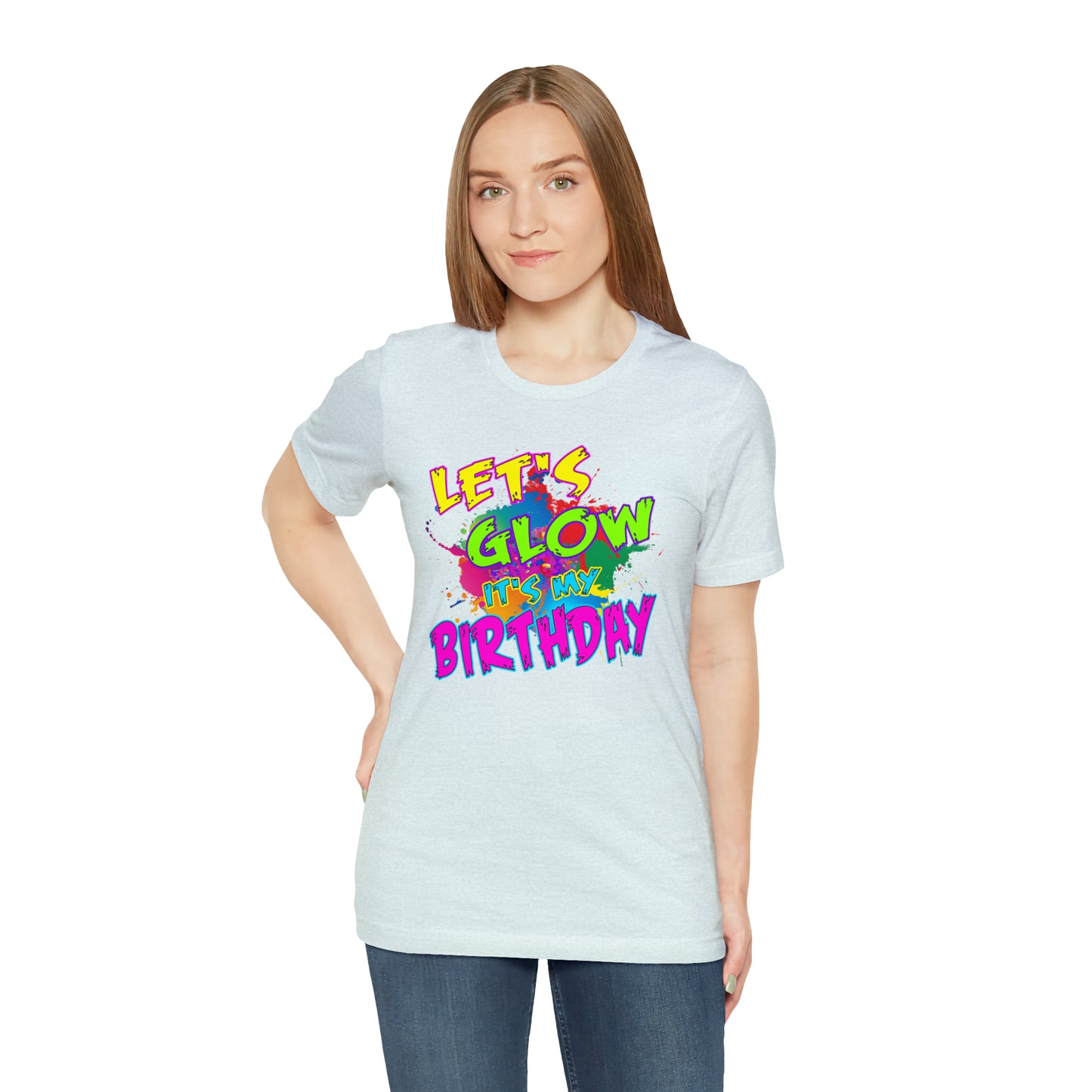 Let's Glow It's My Birthday T-Shirt