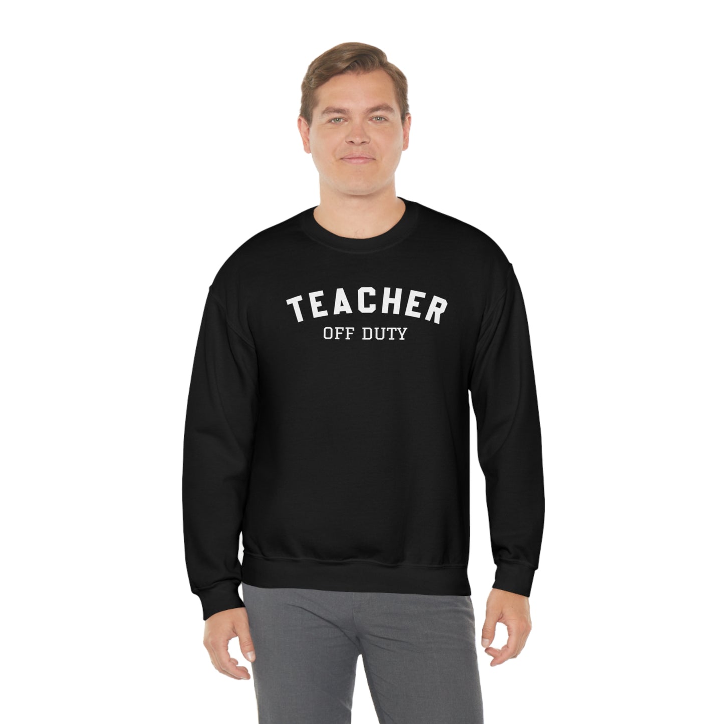 "Teacher Off-Duty" - Unisex Heavy Blend™ Crewneck Sweatshirt