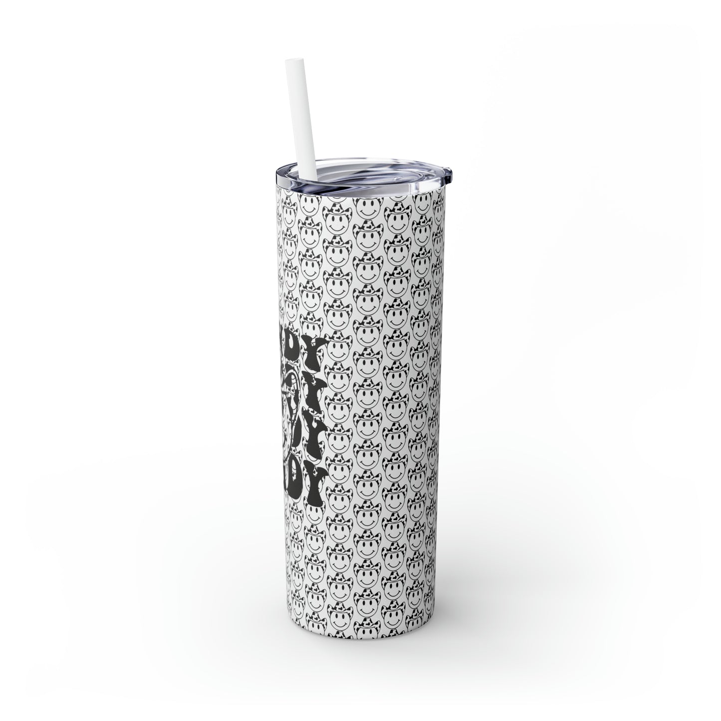 Howdy Howdy Howdy Smiley Face with Cowboy Hat Skinny Tumbler with Straw, 20oz