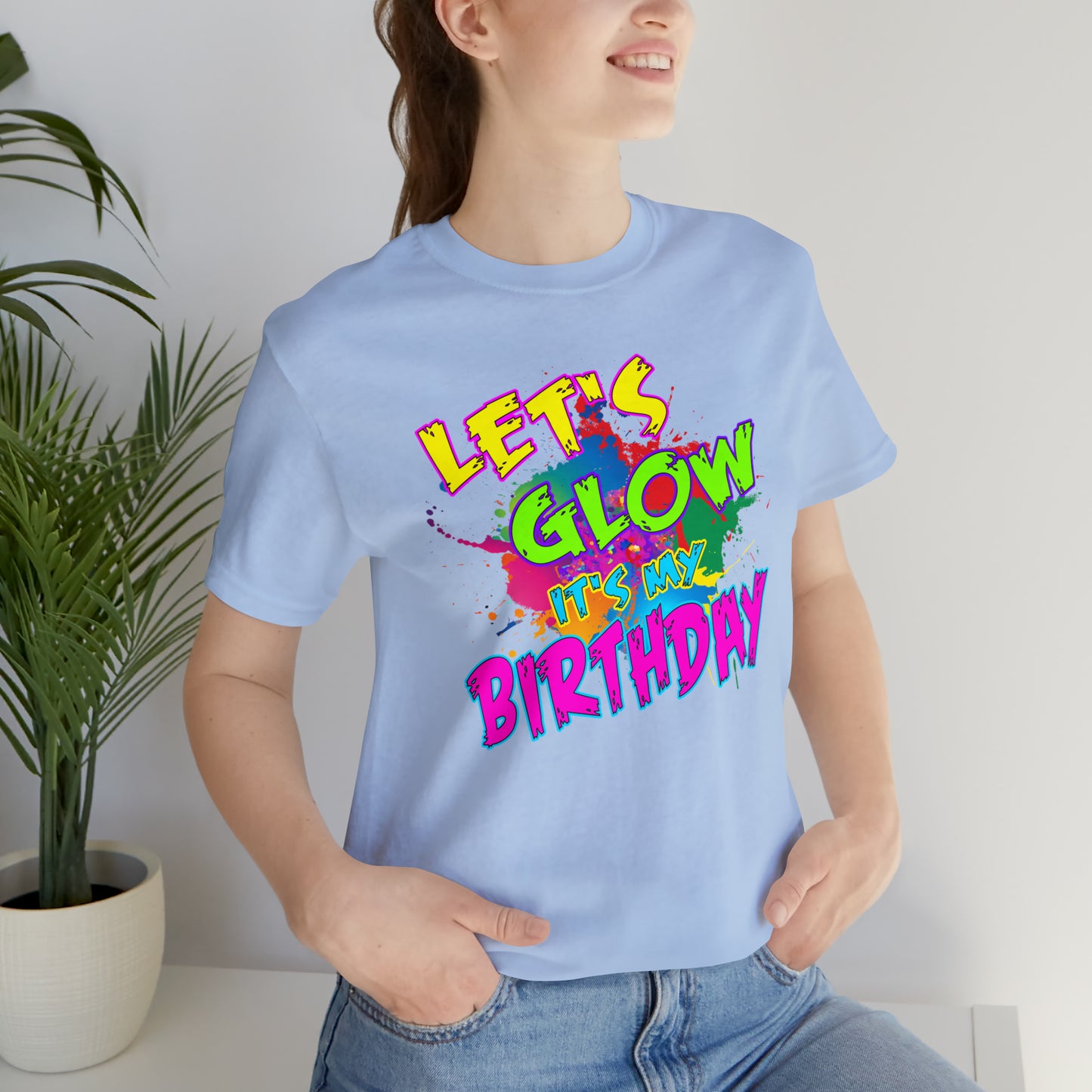 Let's Glow It's My Birthday T-Shirt