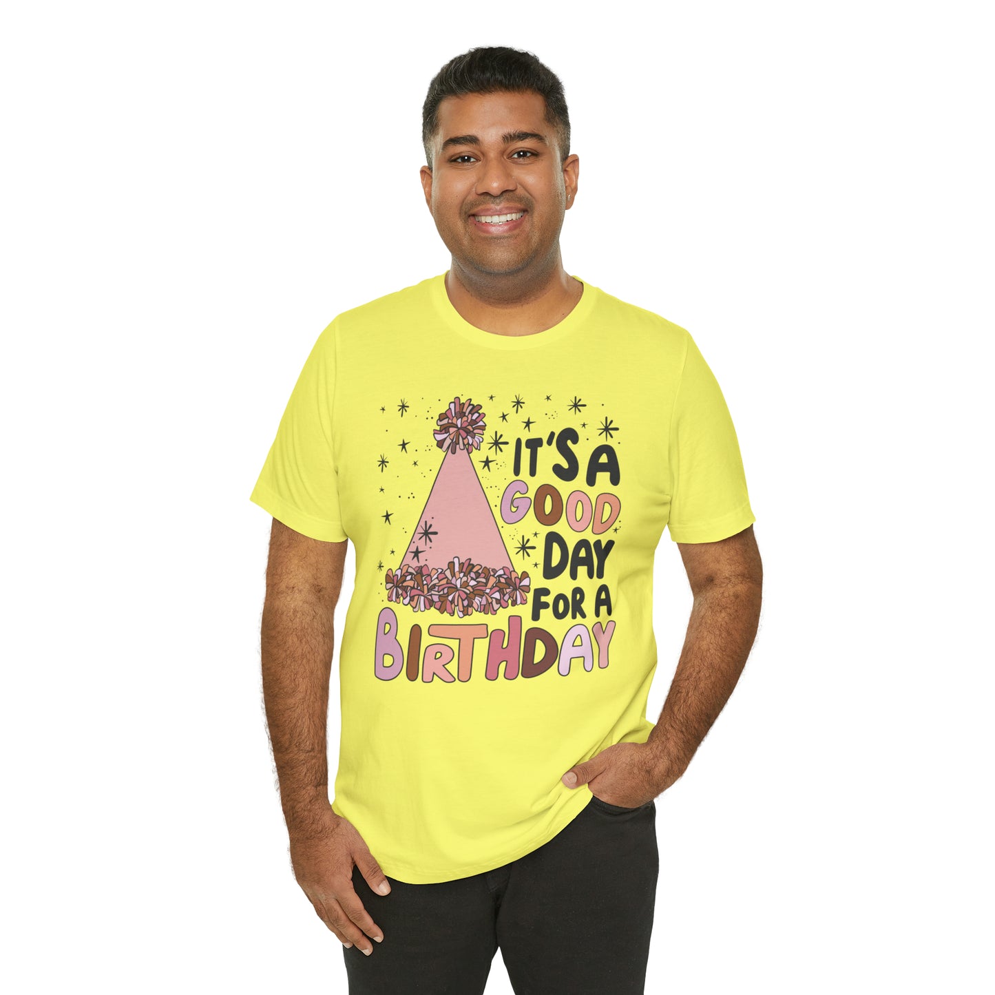 It's a Good Day for a Birthday T-Shirt