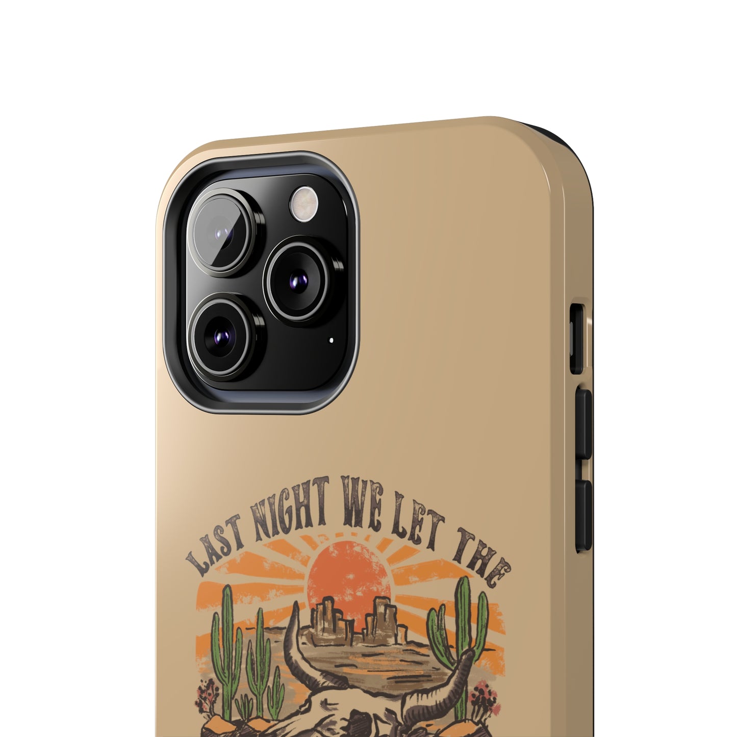 Last Night We Let the Liquor Talk Tough Phone Cases