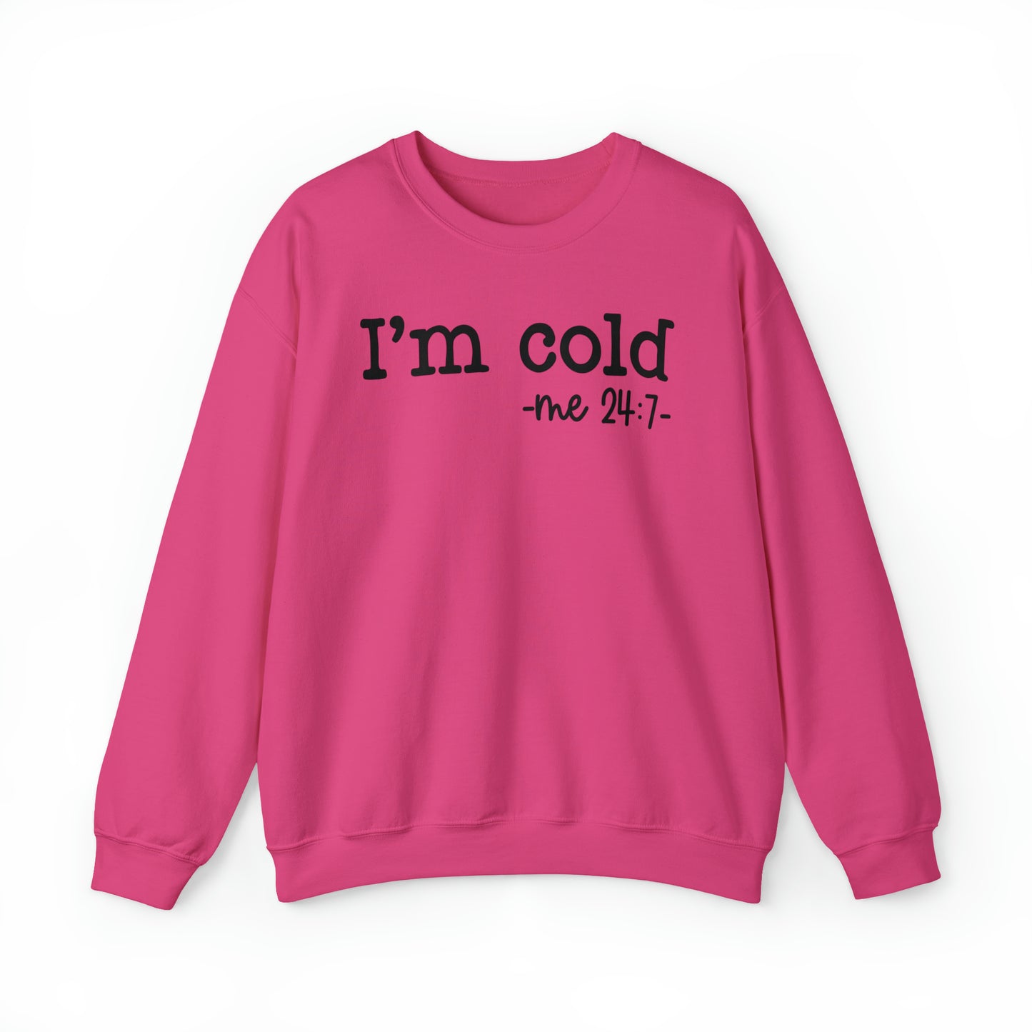"I'm Cold 24:7" Black Logo Unisex Heavy Blend™ Crewneck Sweatshirt