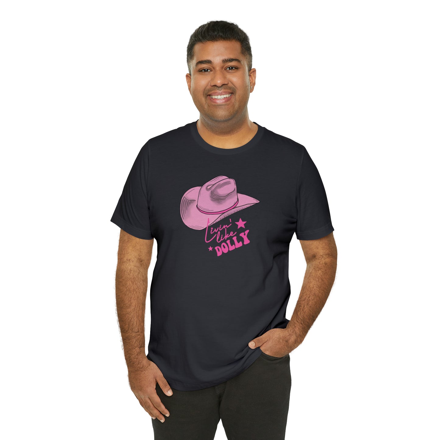 "Live Like Dolly" Unisex Jersey Short Sleeve Tee